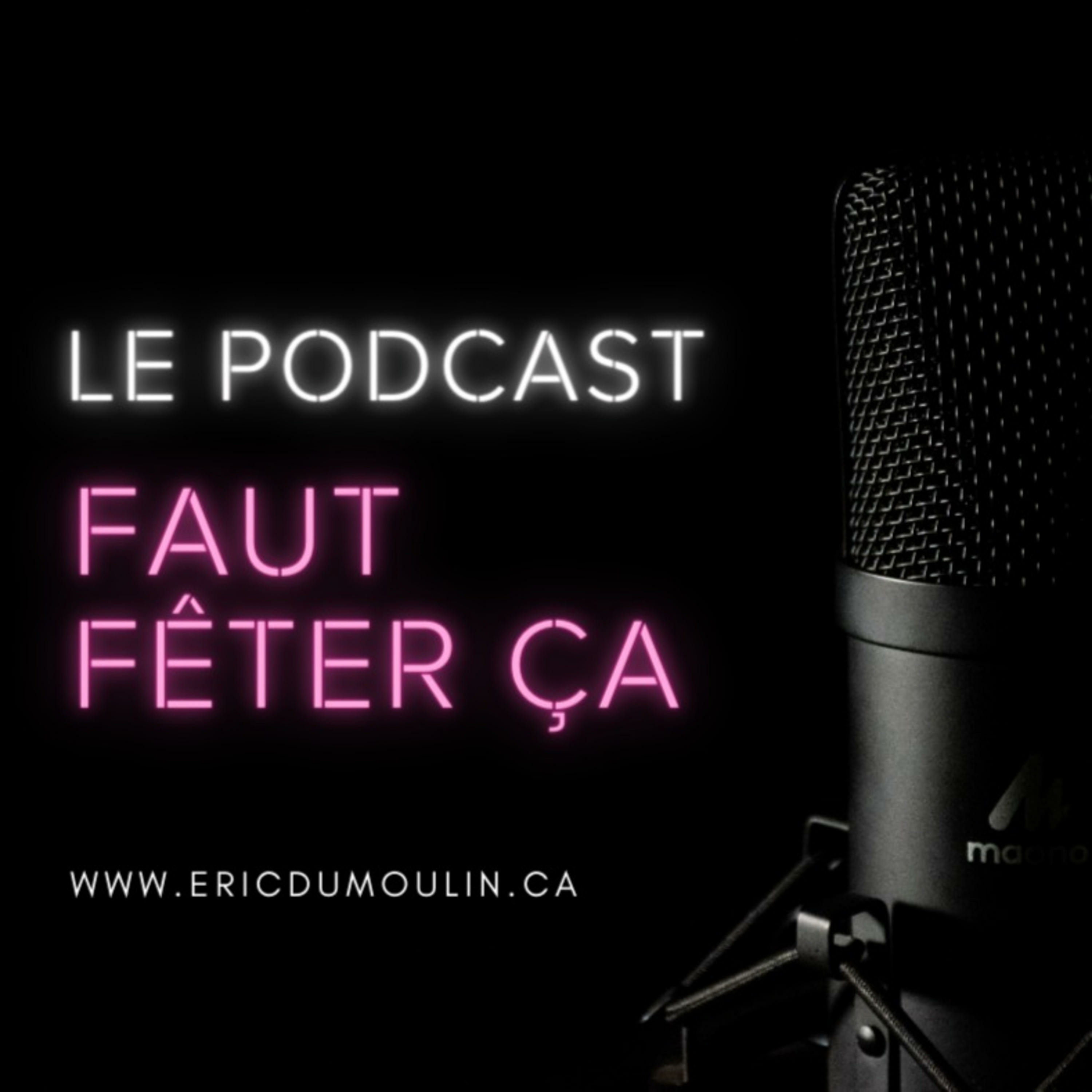 Faut Fêter Ça podcast artwork