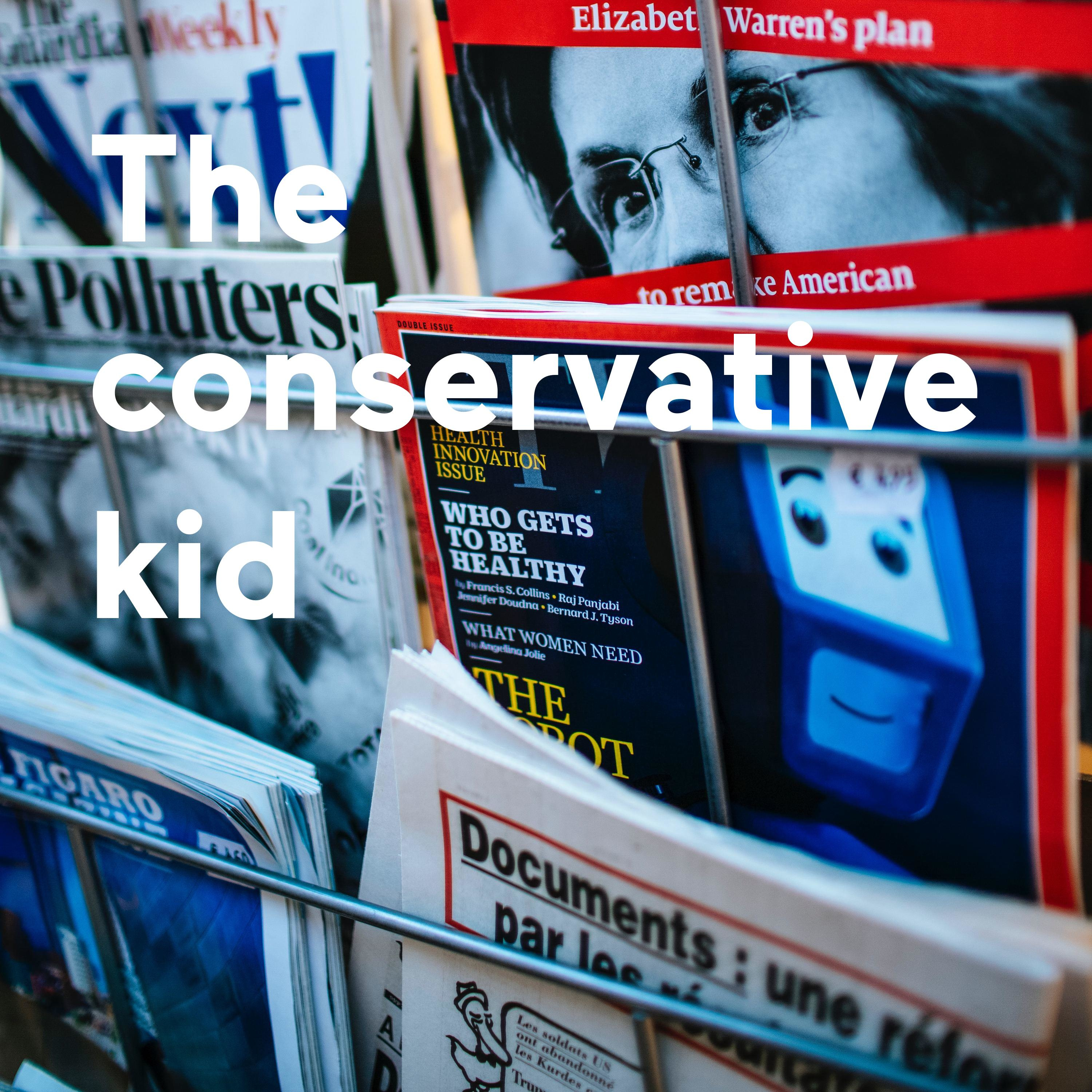 The Conservative Kid
