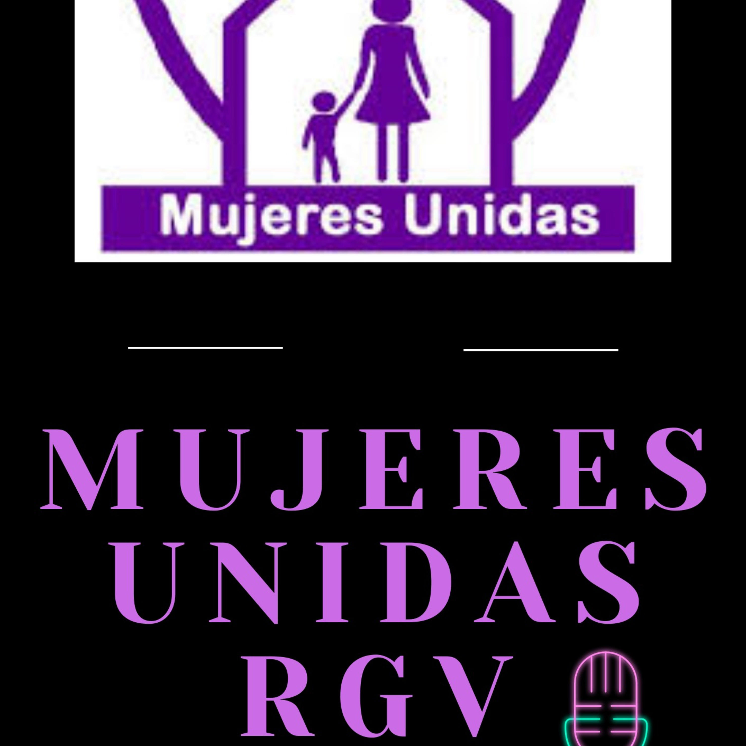 Mujeres Unidas RGV Podcast