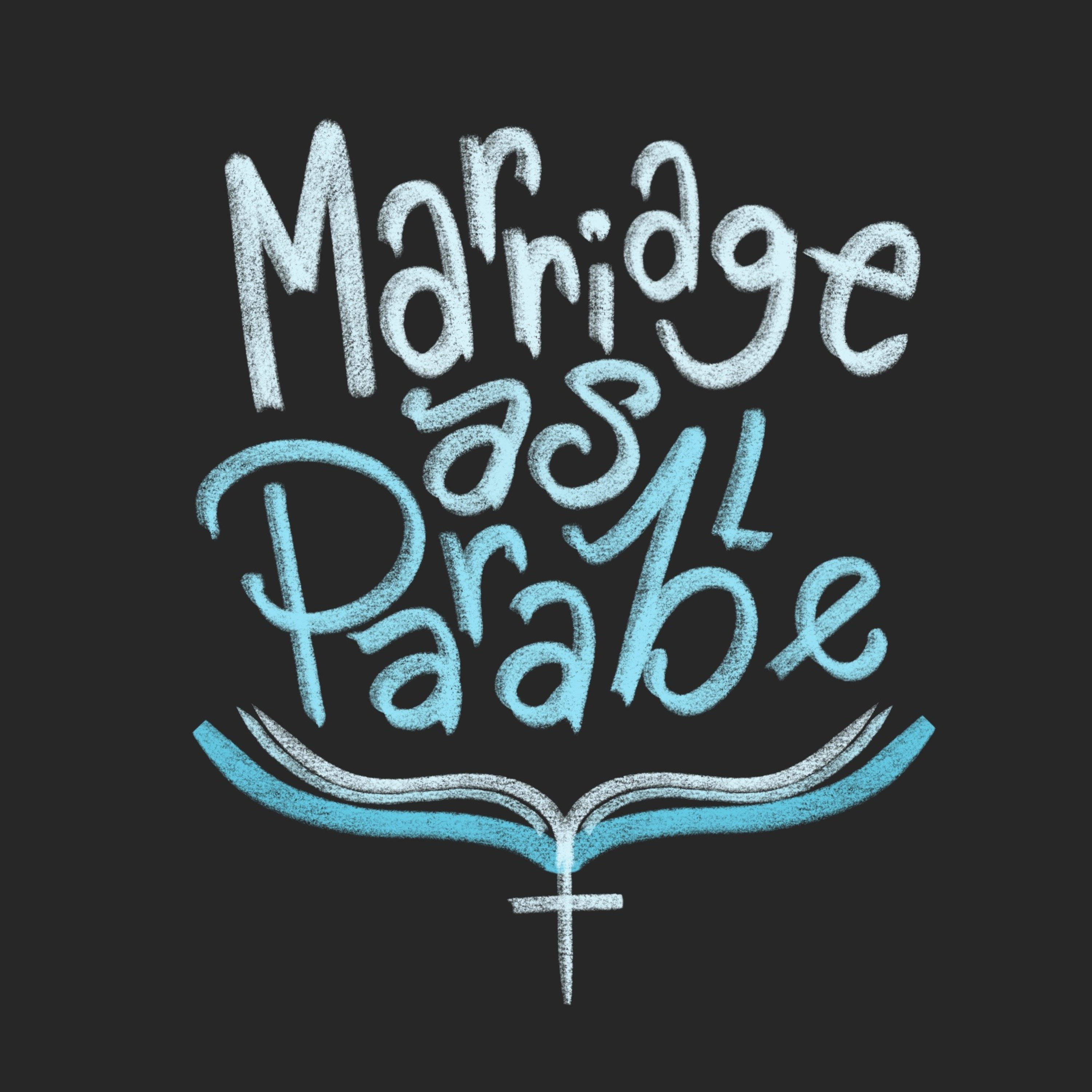 Marriage As Parable