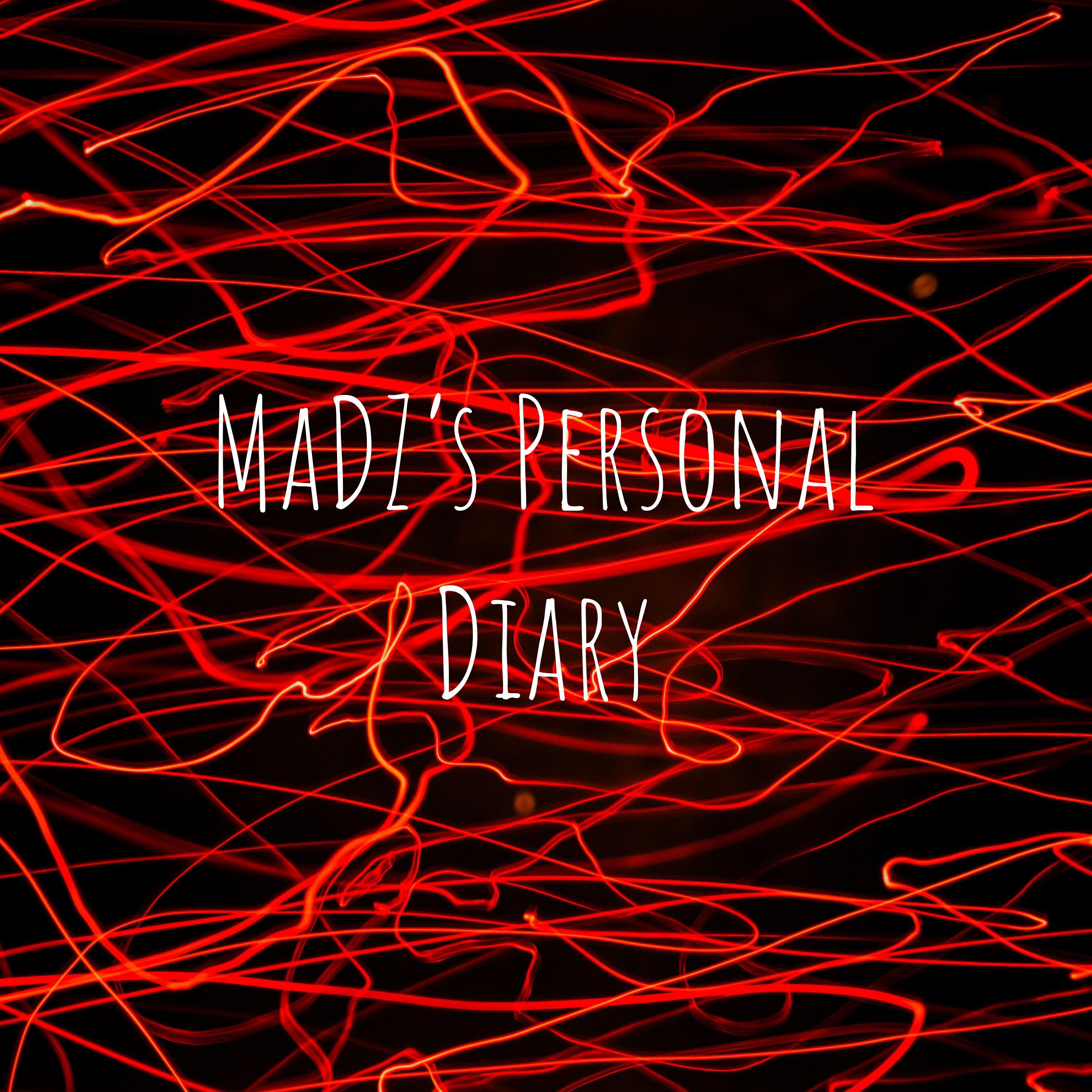 MaDZ's Personal Diary