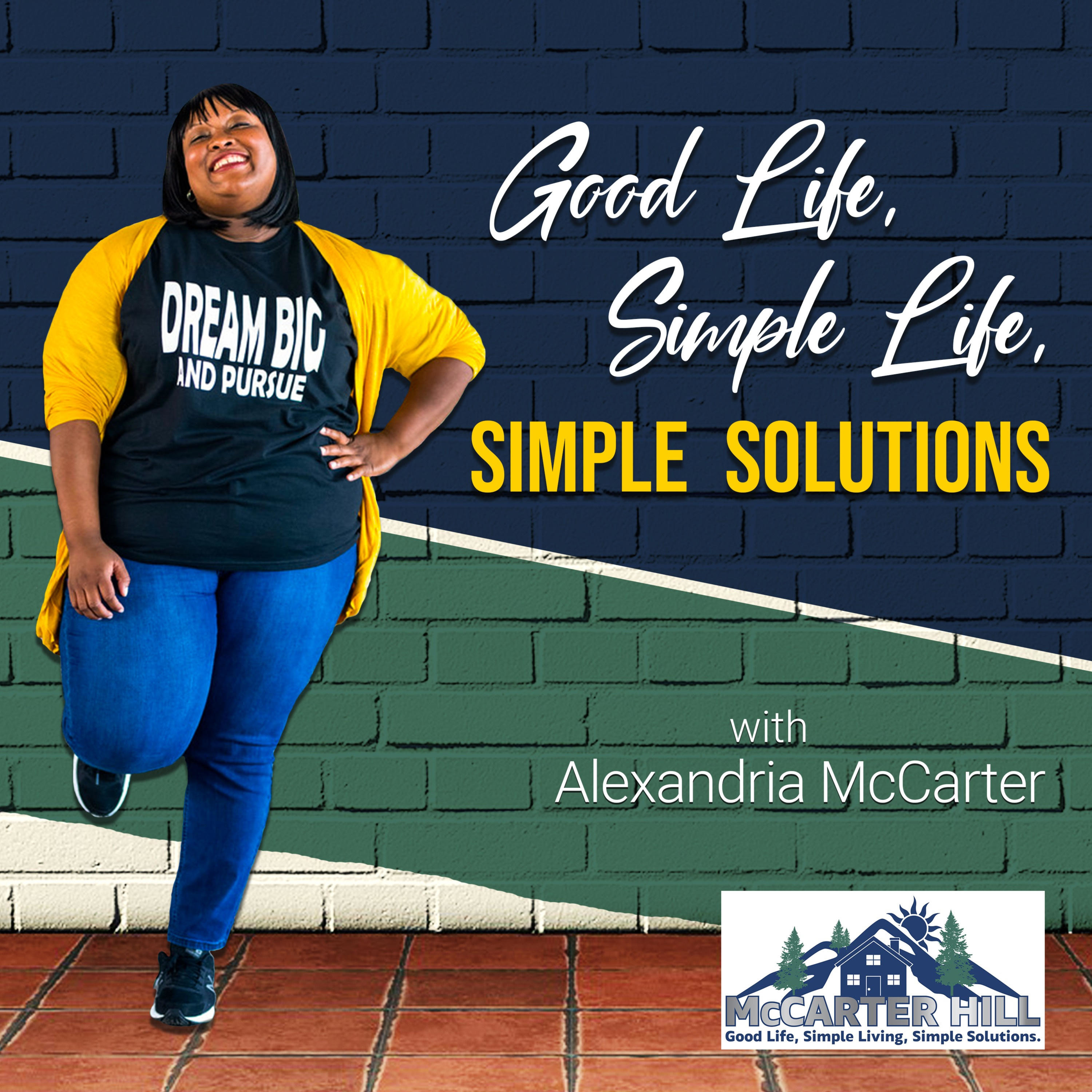 Good Life, Simple Living, Simple Solutions