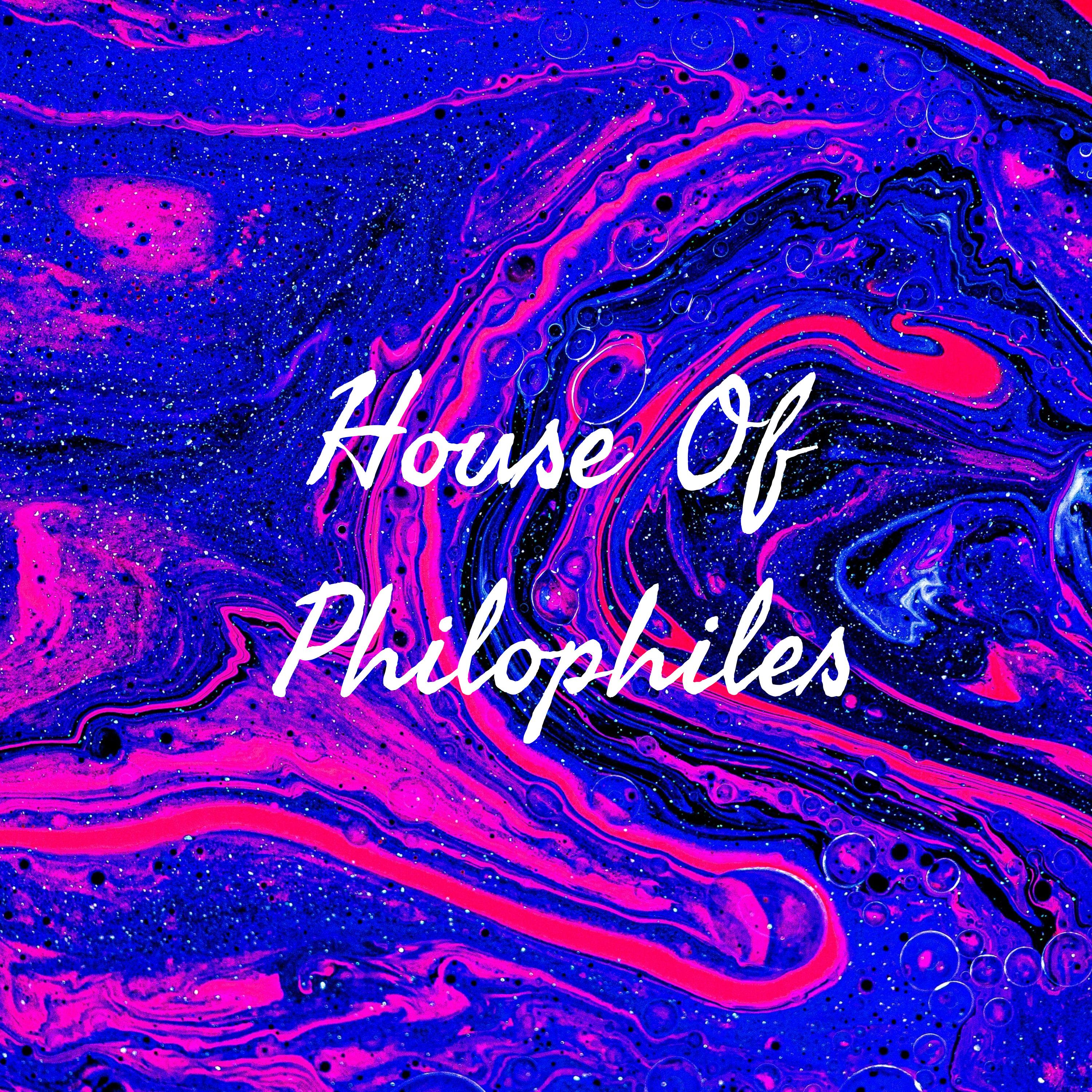 House Of Philophiles
