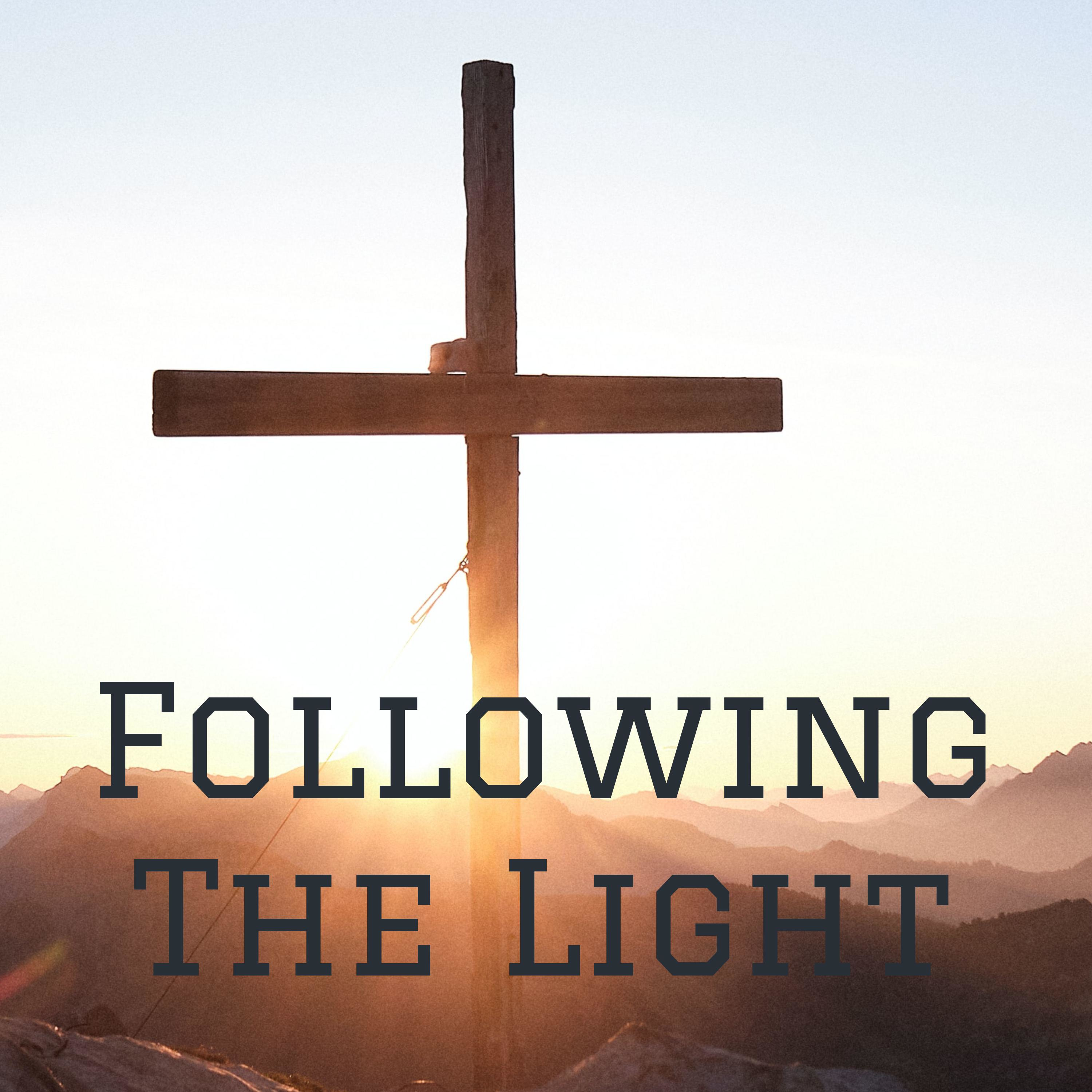 Following The Light