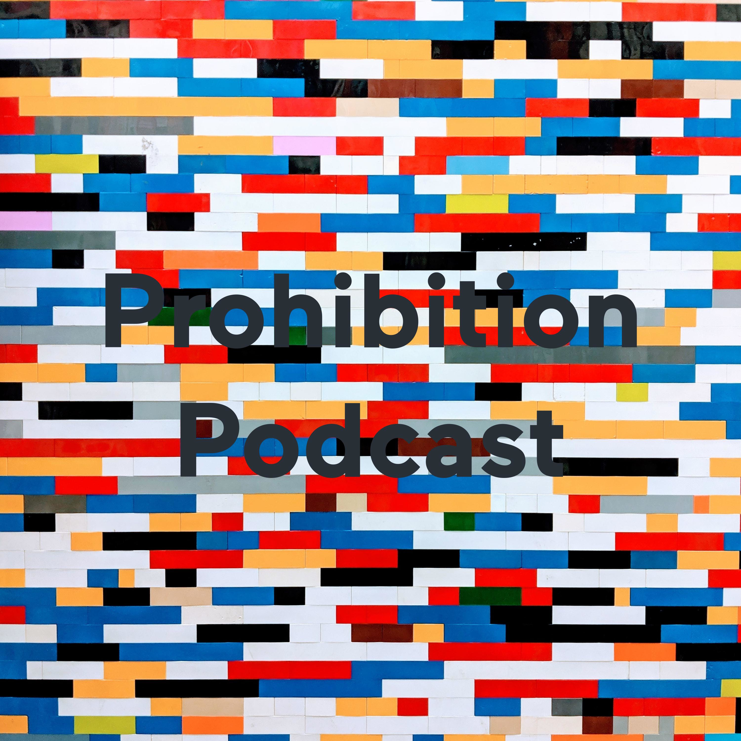 Prohibition Podcast