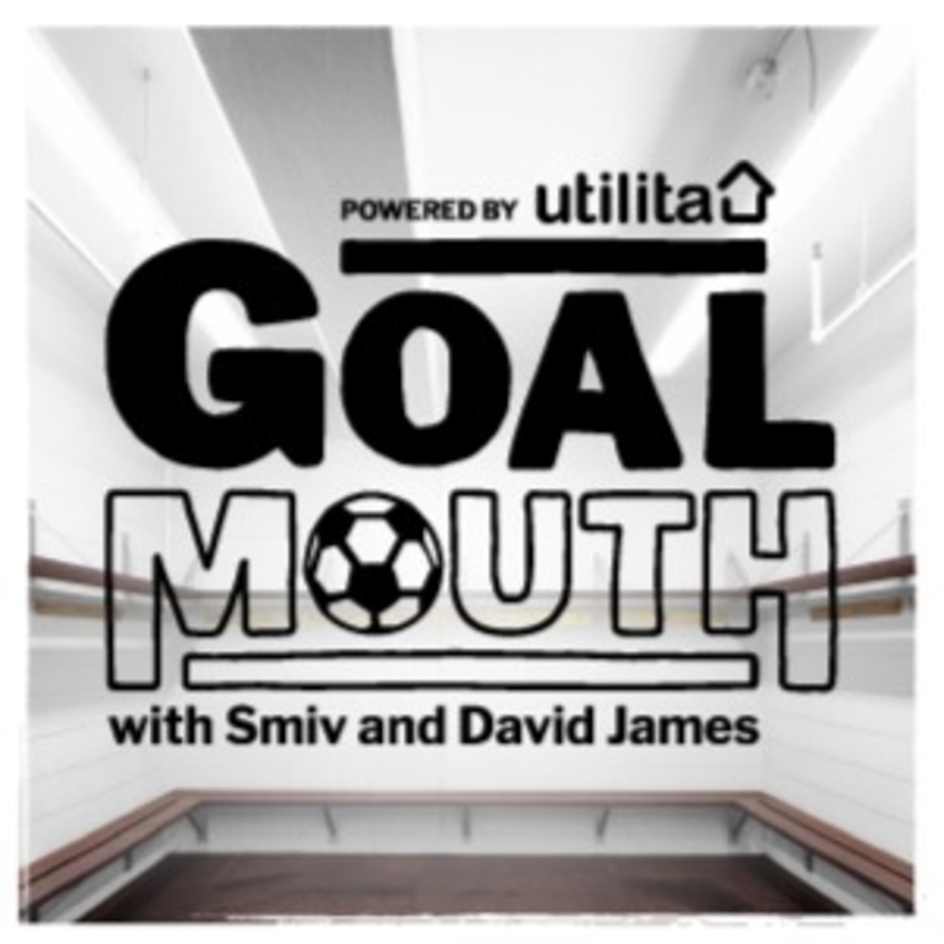 GOALMOUTH with Smiv and David James