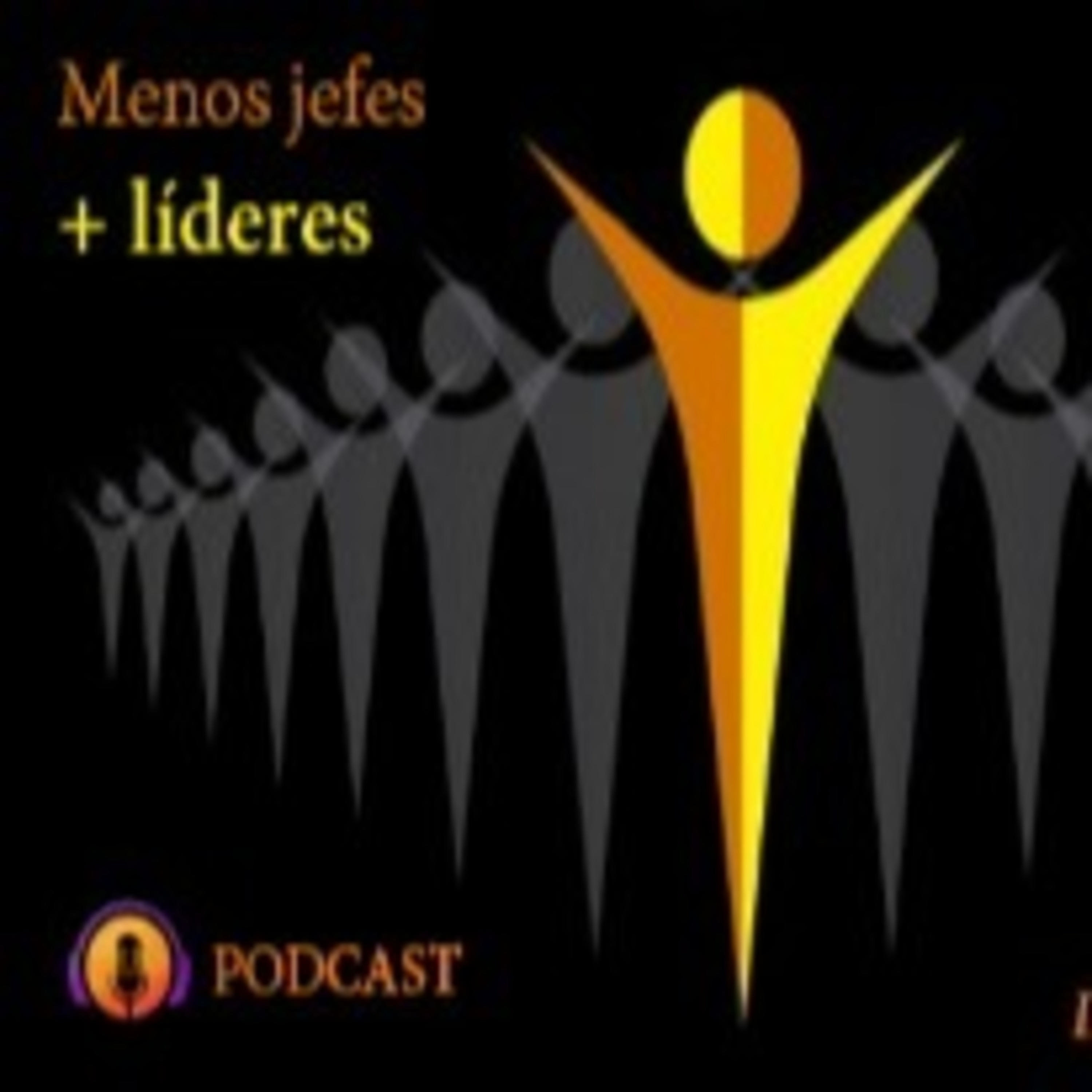 Menos jefes, más líderes podcast artwork