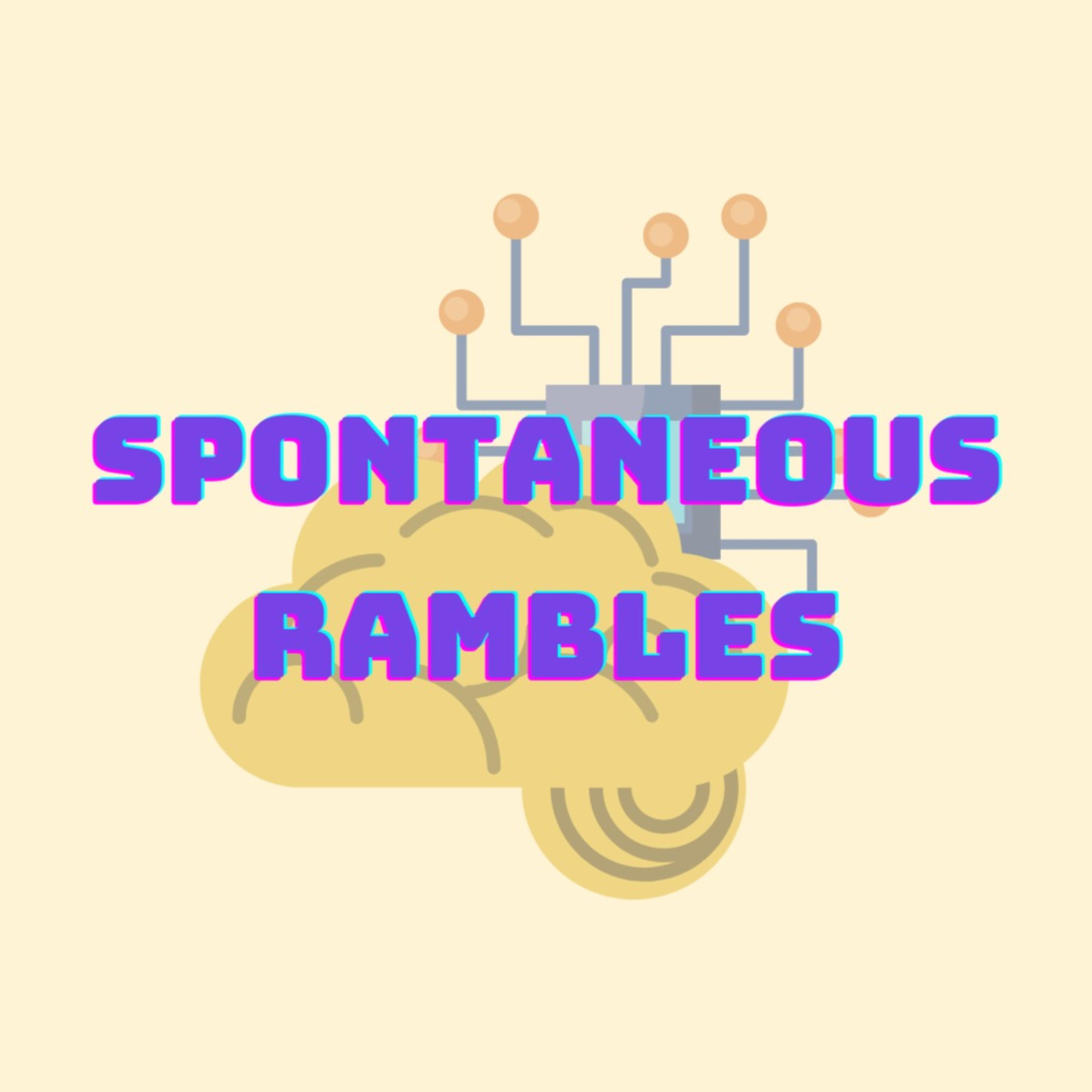 Spontaneous Rambles podcast artwork