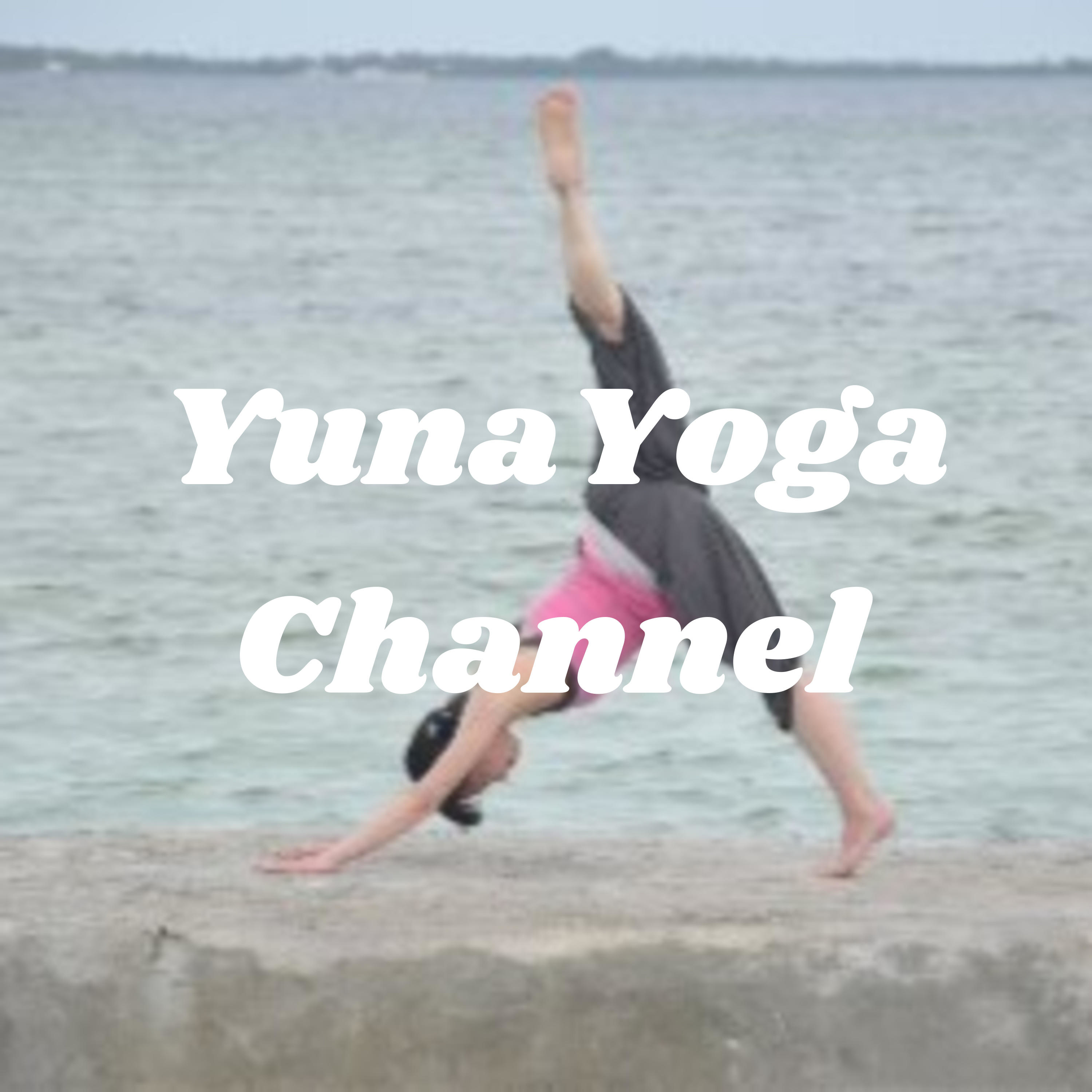 ゆなヨガチャンネル YunaYoga Channel