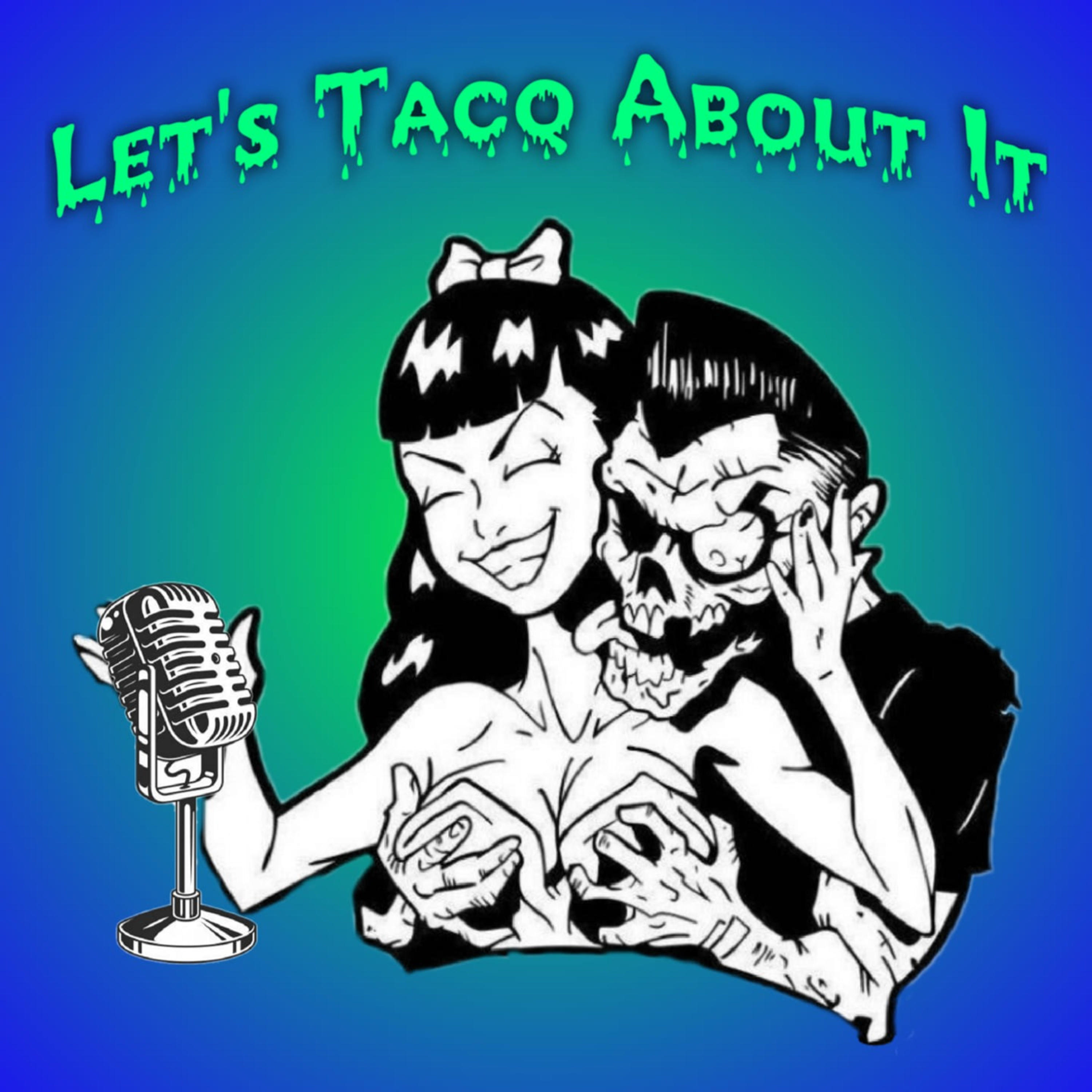 Let\'s Tacq About It