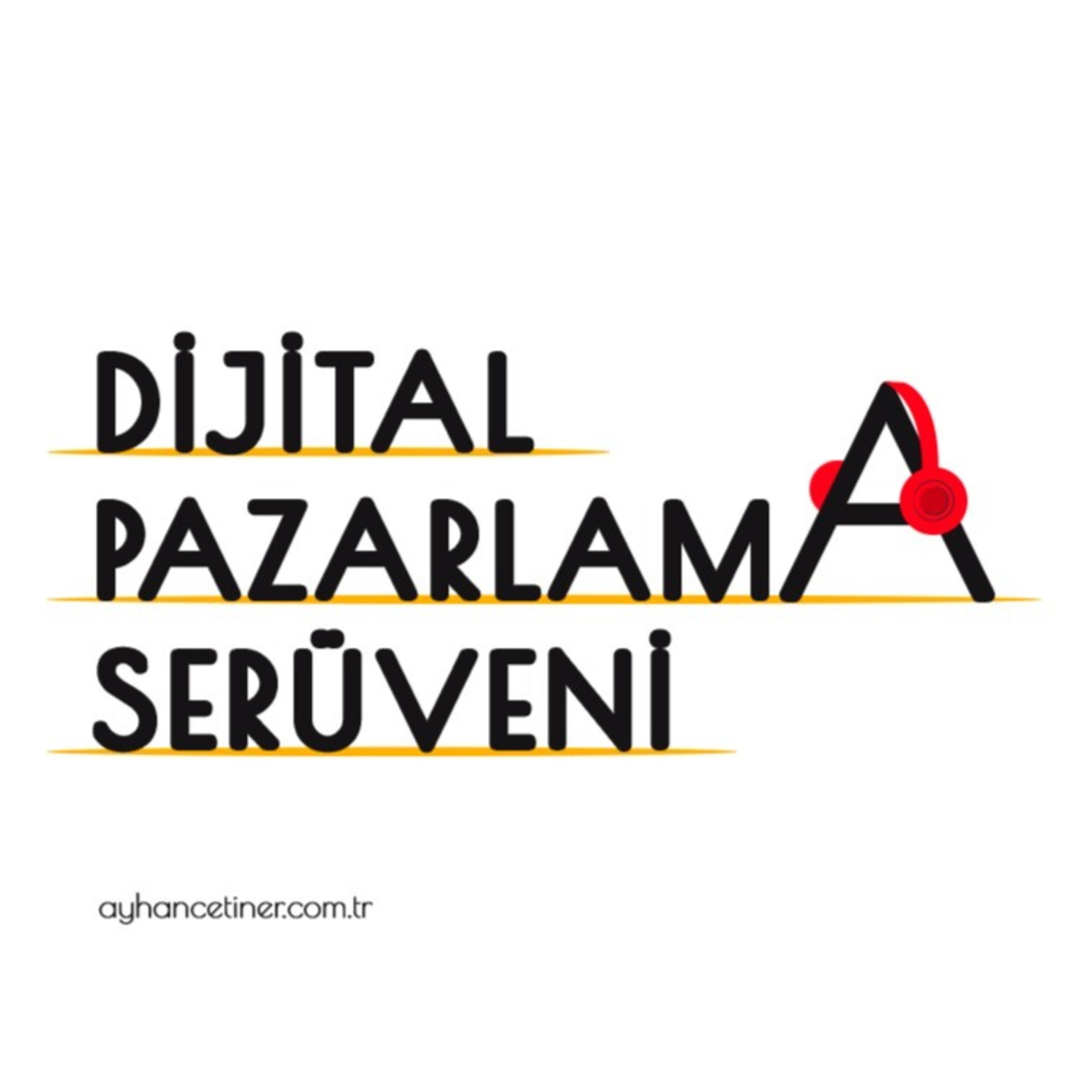 Dijital Pazarlama Serüveni podcast artwork
