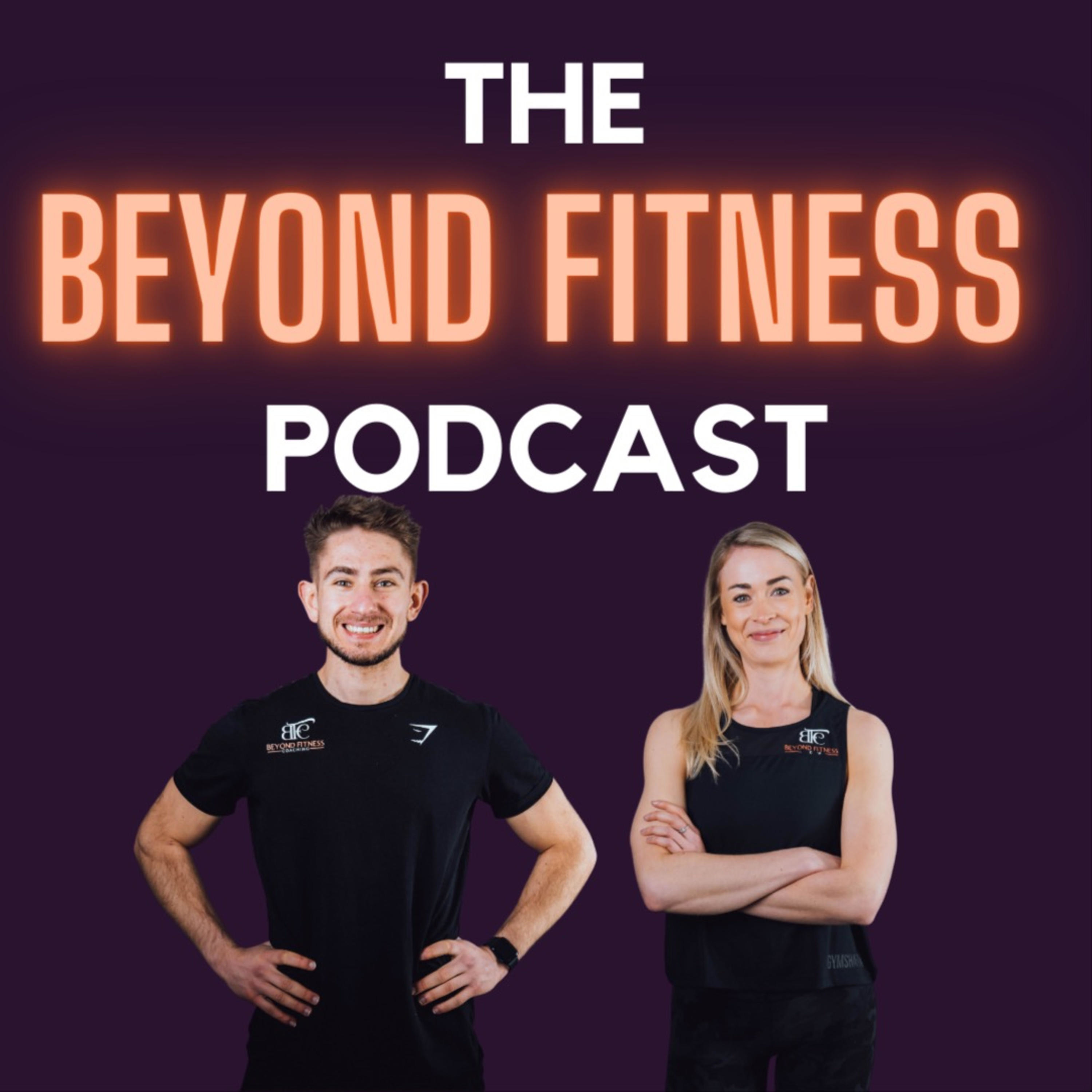 Beyond Fitness Podcast