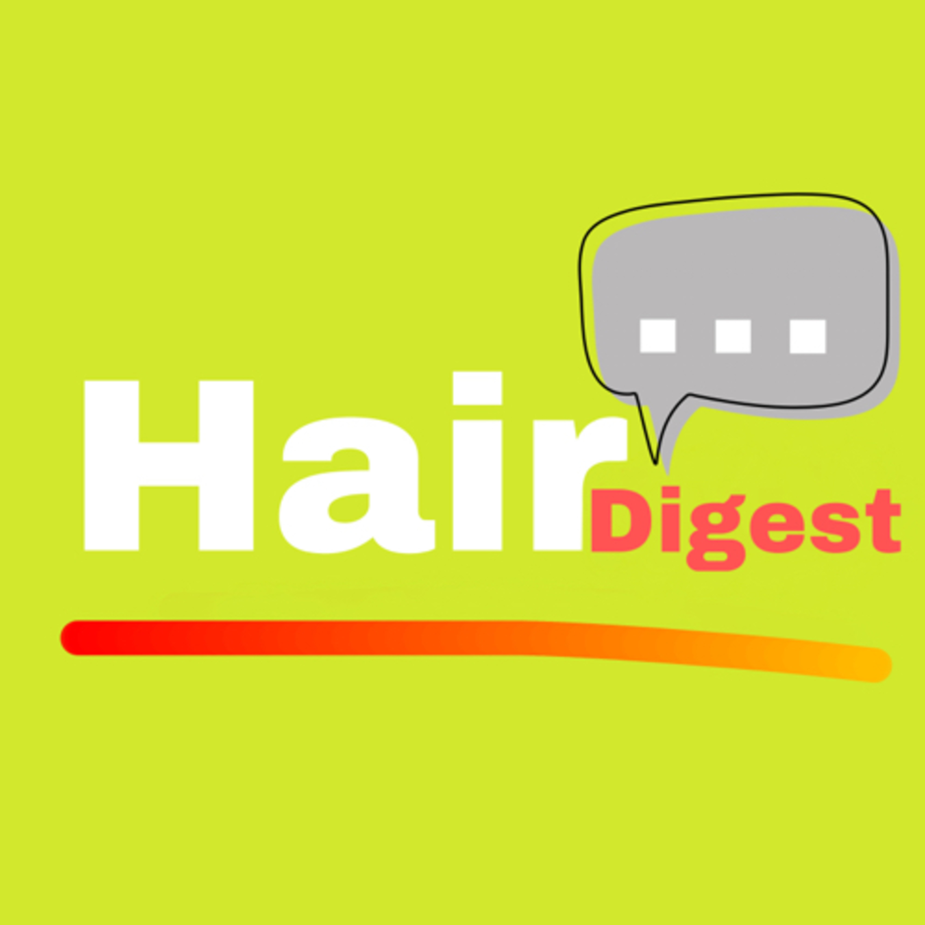 Hair Digest Podcast
