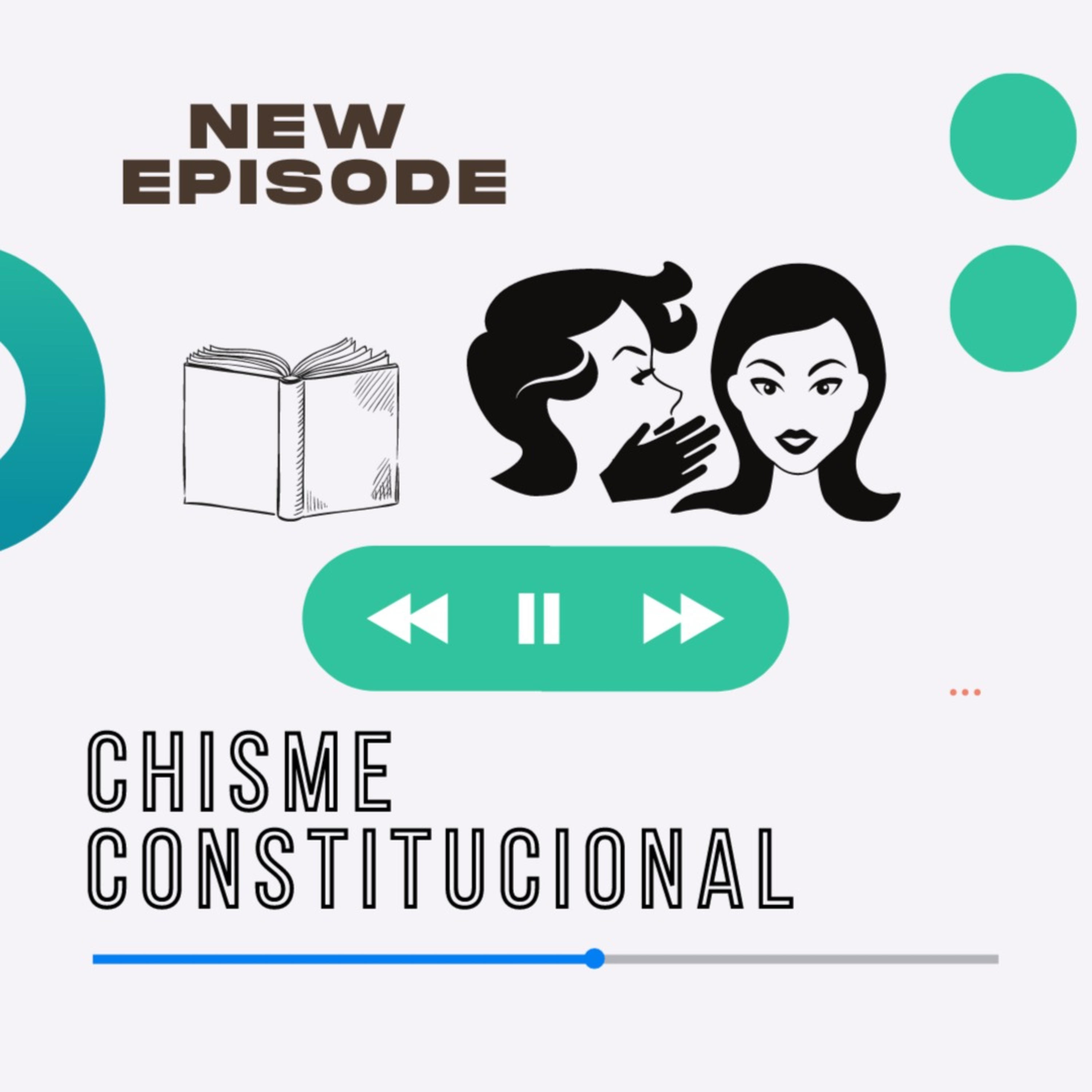 Chisme constitucional podcast artwork