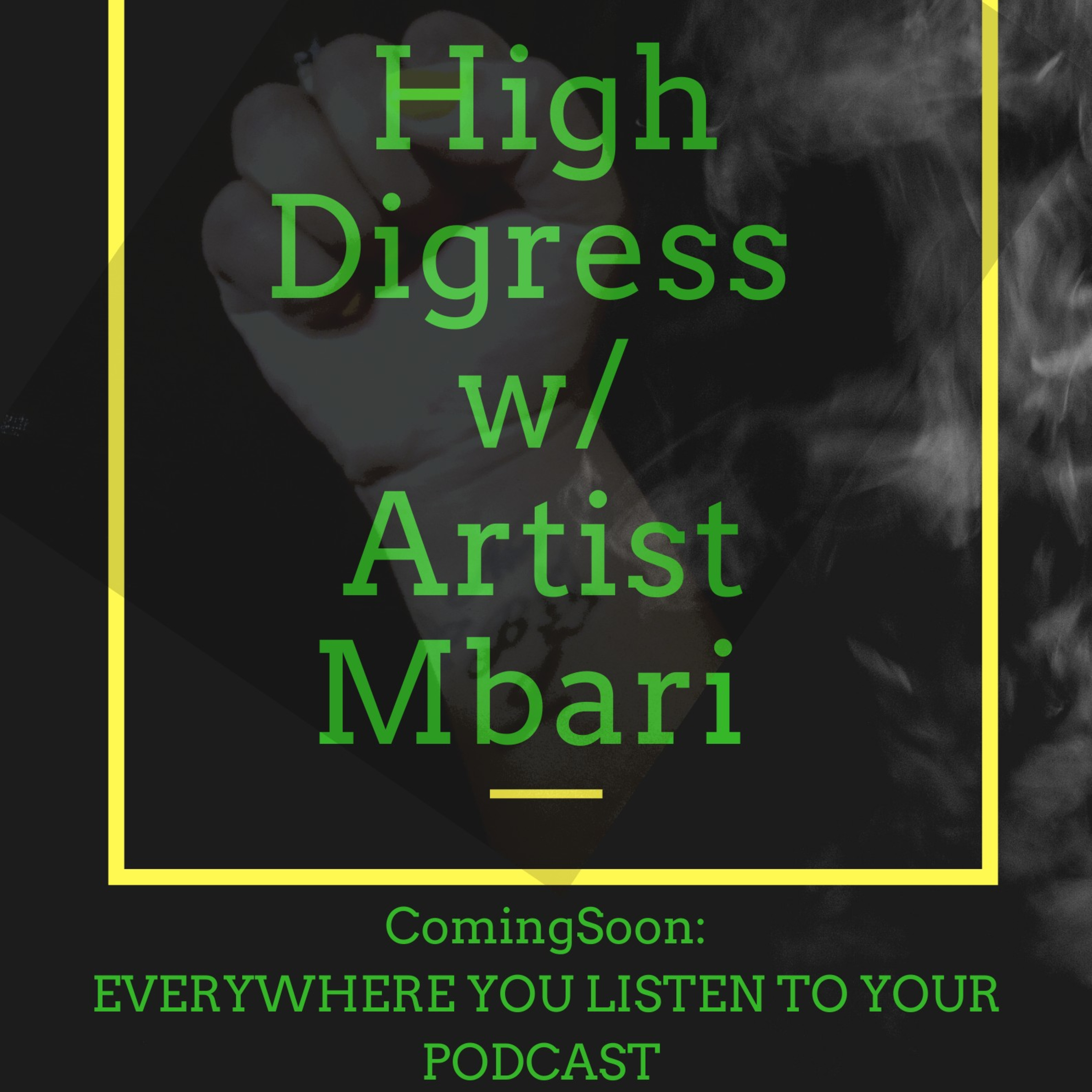 HighDigresswithArtistMbari HighDigresswithArtistMbari