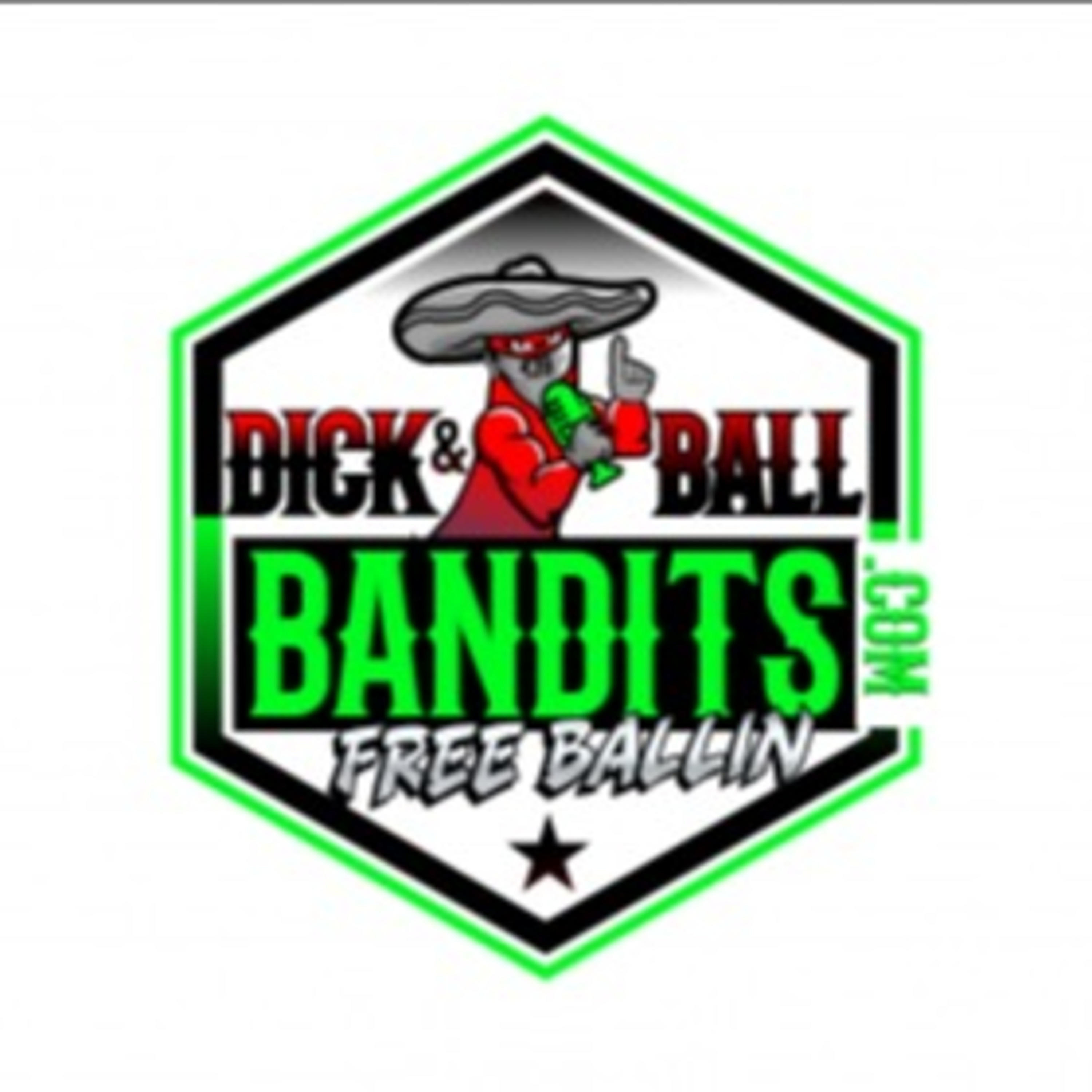 DICK AND BALL BANDITS