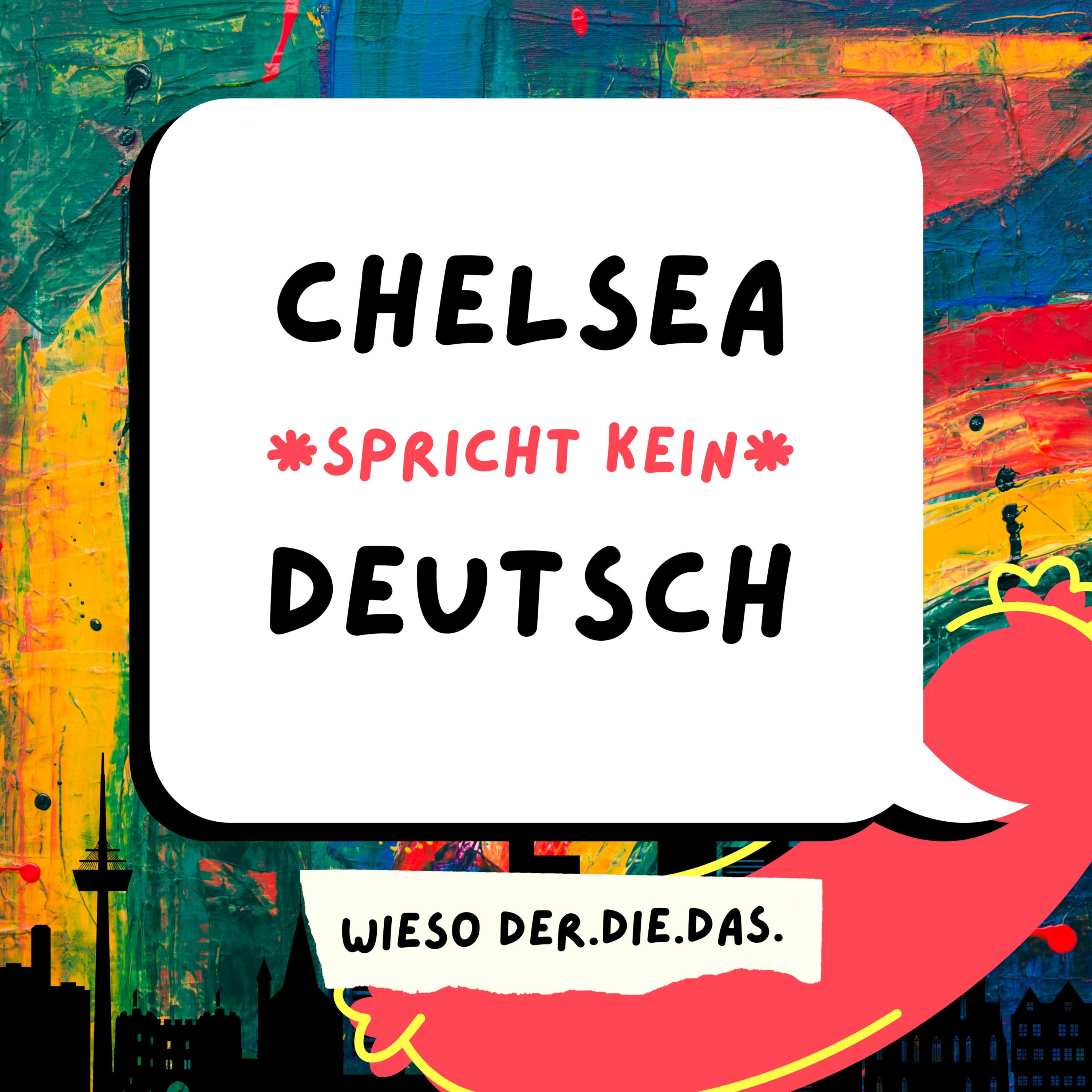 Chelsea spricht kein Deutsch