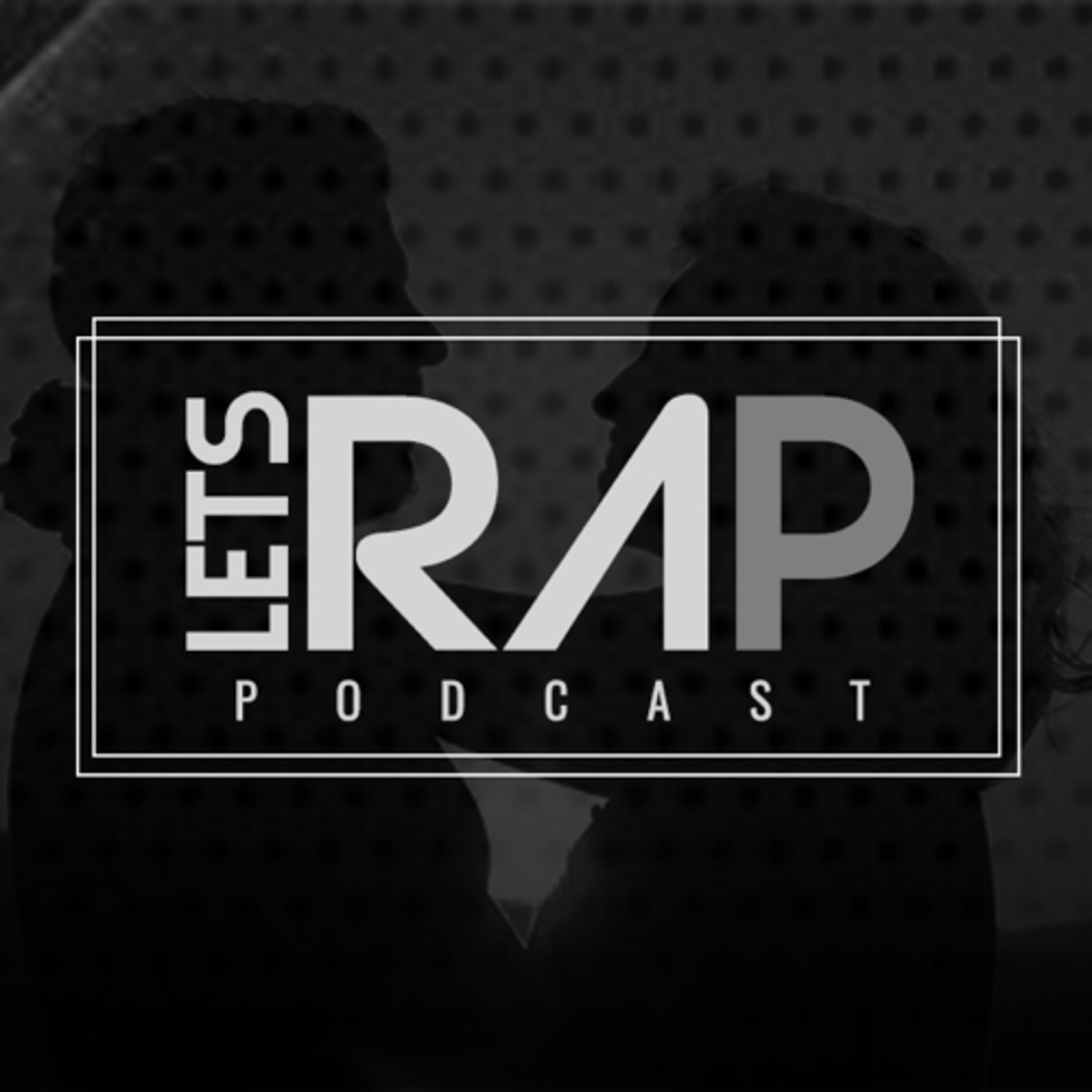 Let\'s Rap Podcast