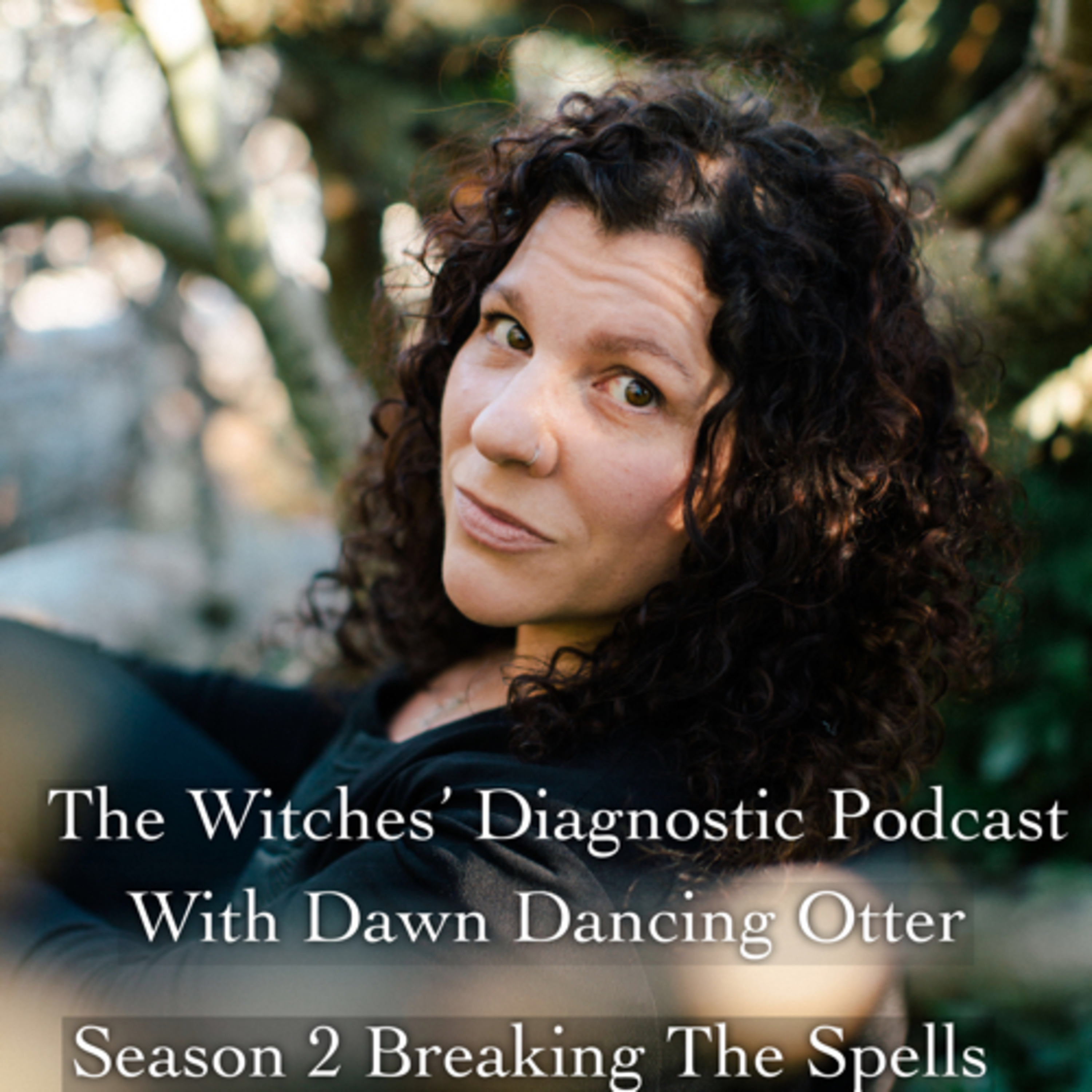 The Witches’ Diagnostic with Dawn Dancing Otter