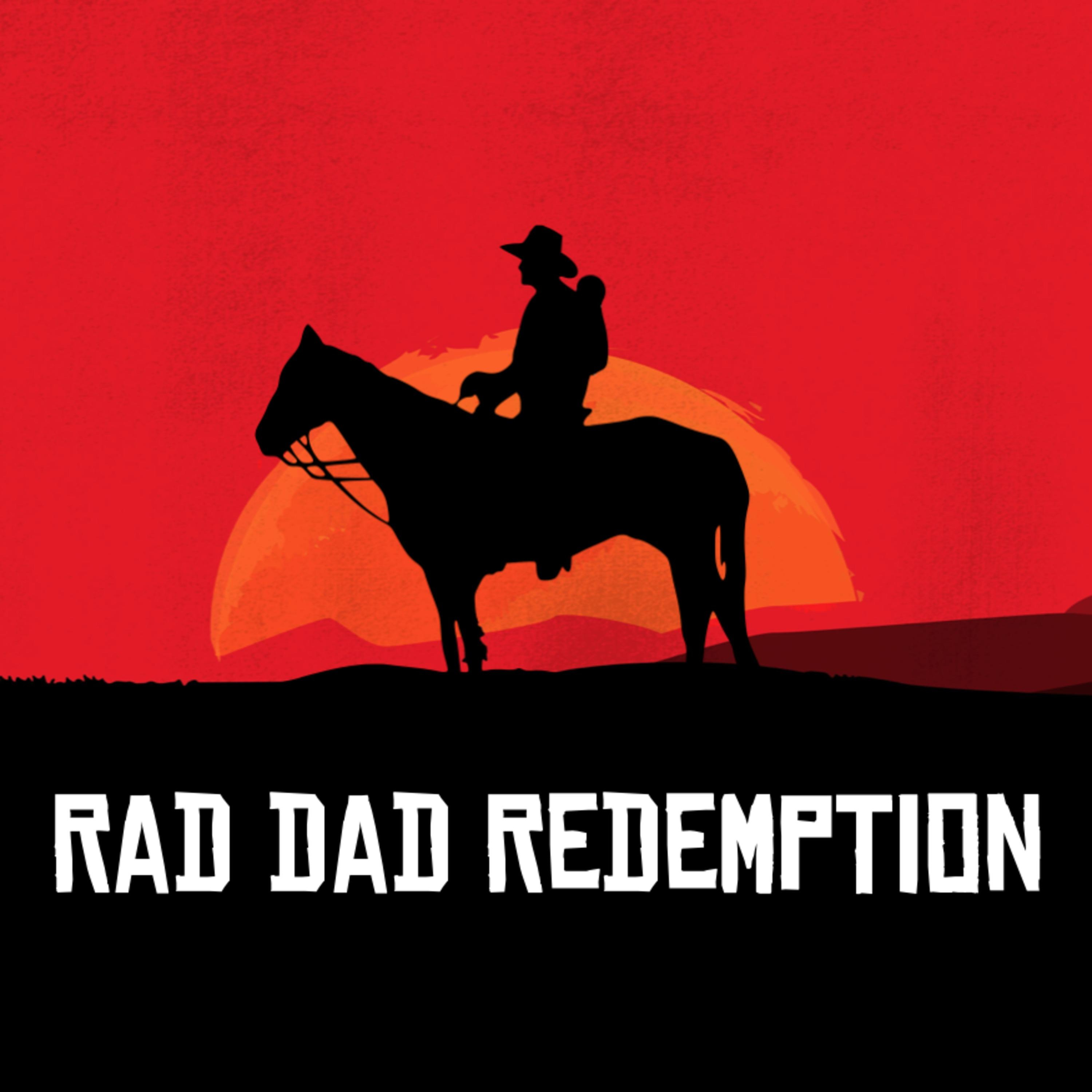 Rad Dad Radio Ep. 33: Better Off Dad