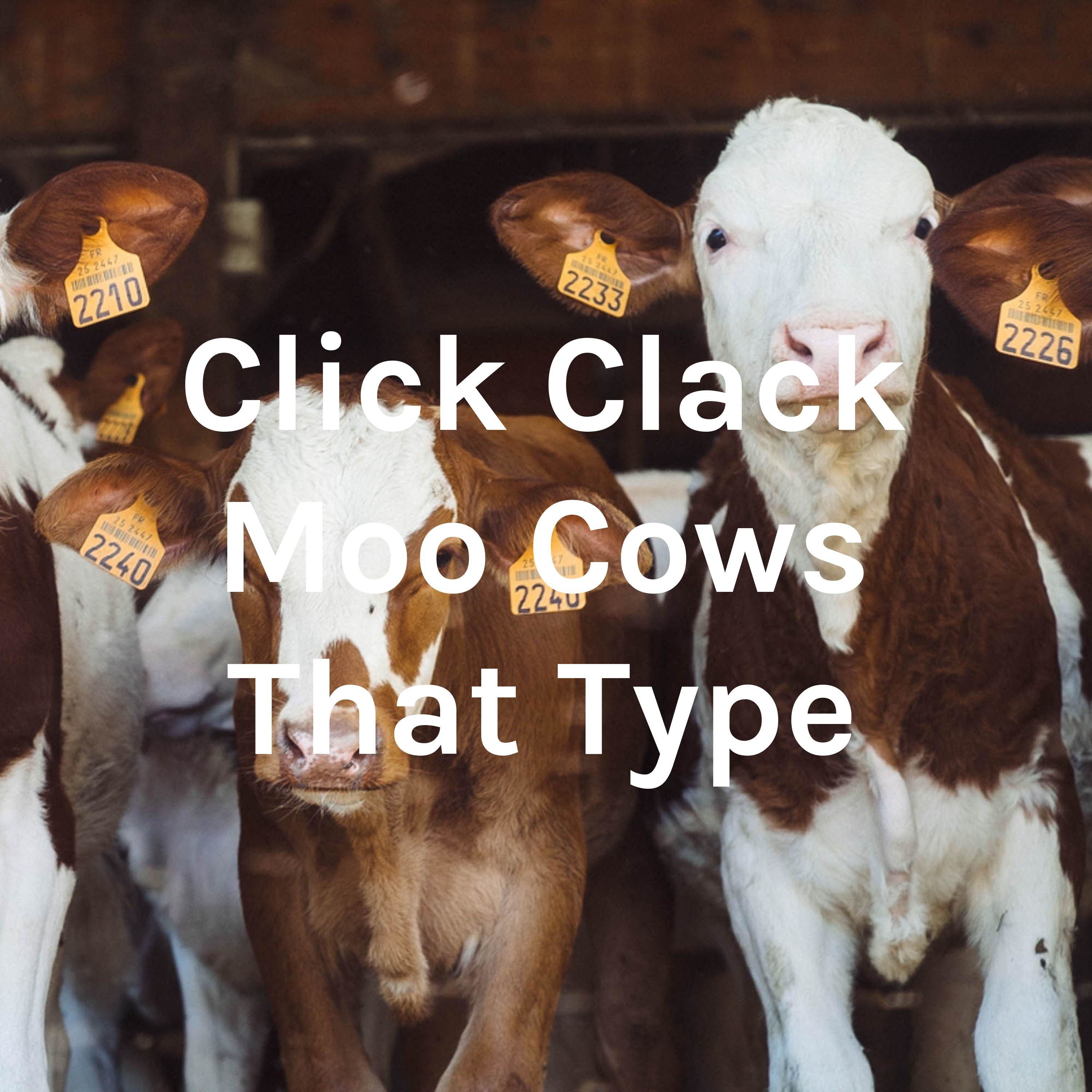 Click Clack Moo Cows That Type