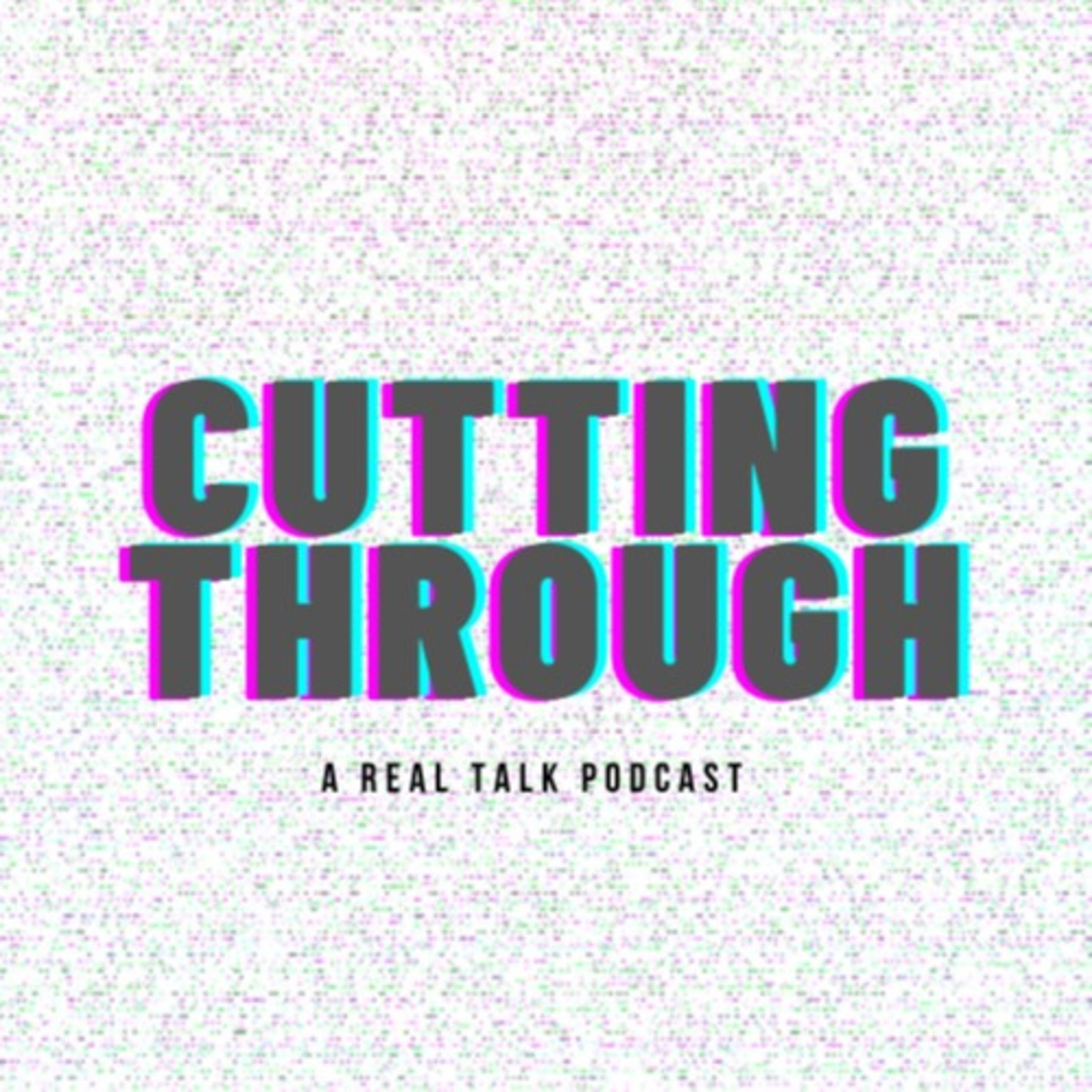Cutting Through 