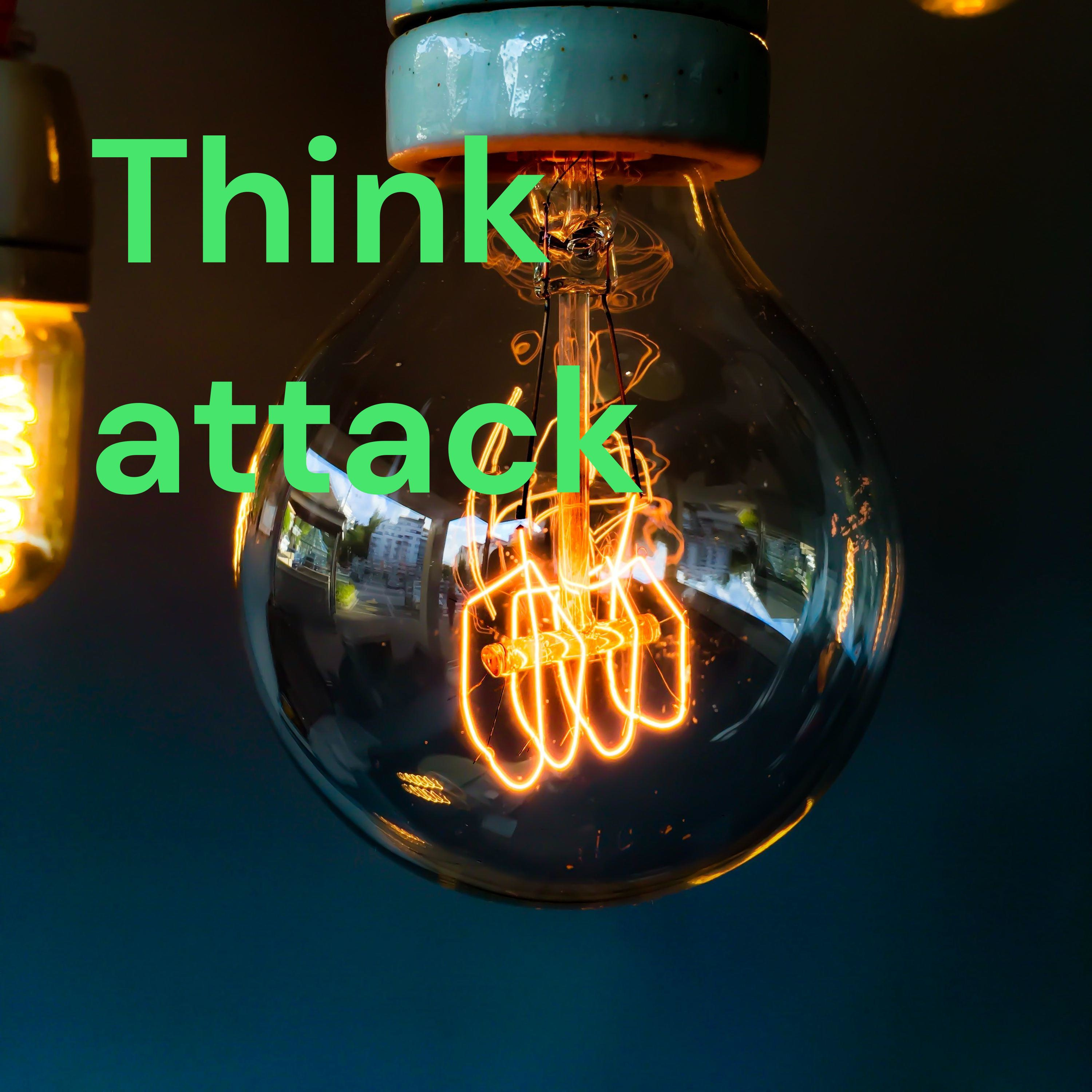 Think attack podcast artwork