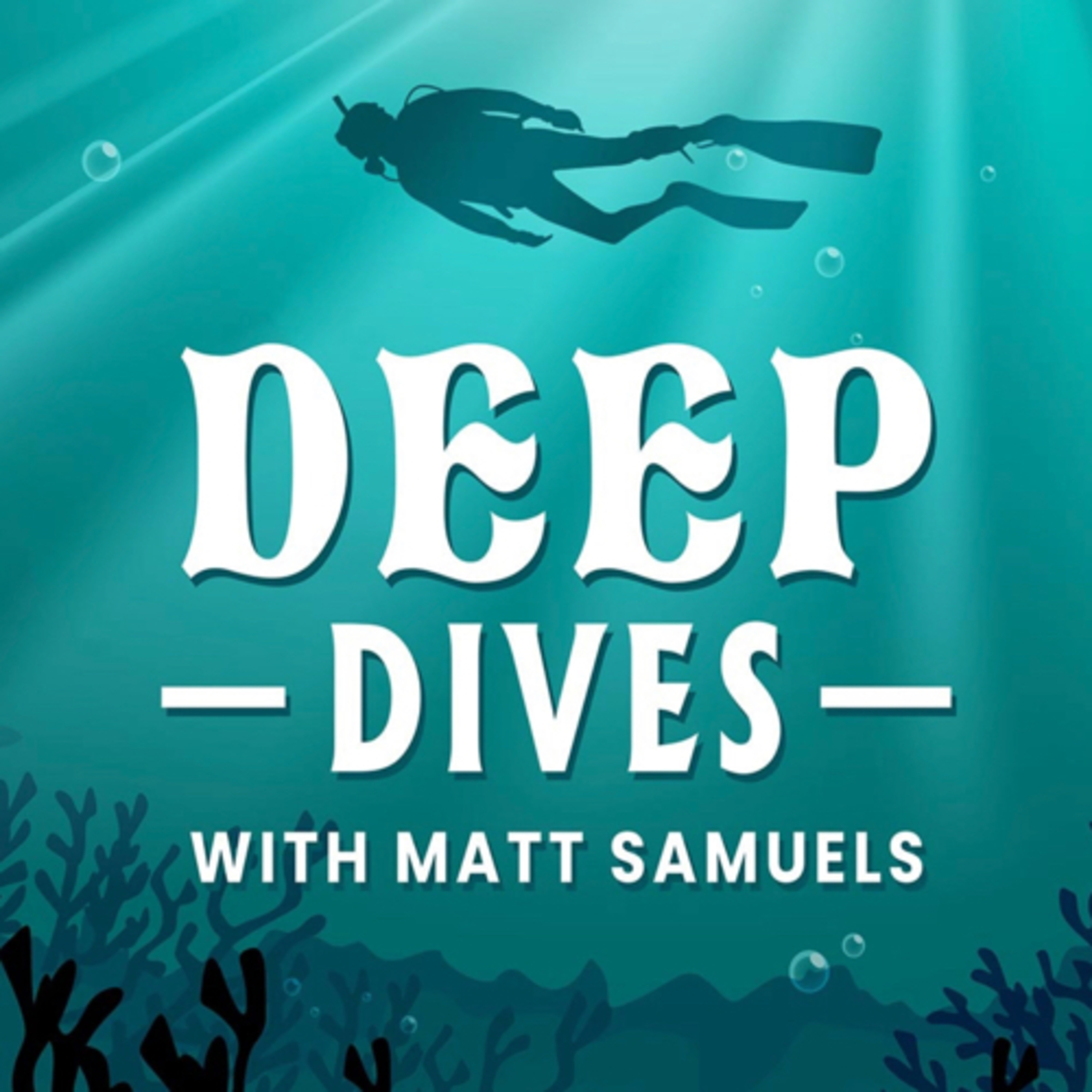 Deep Dives