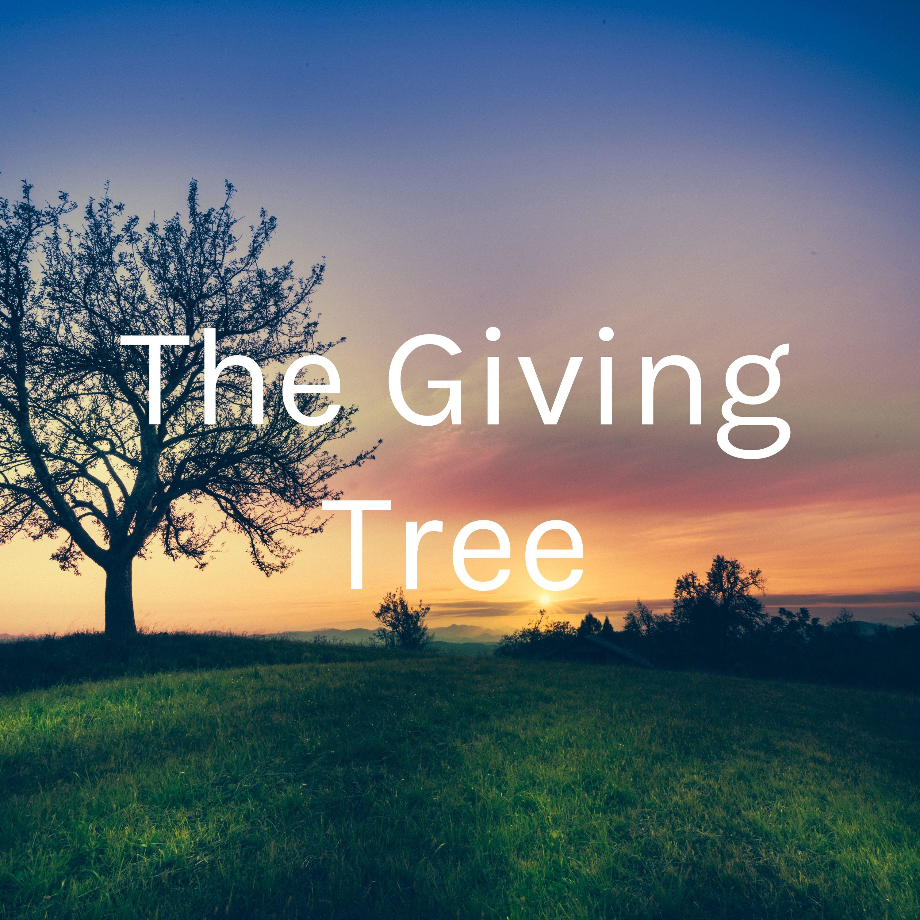 The Giving Tree The Giving Tree