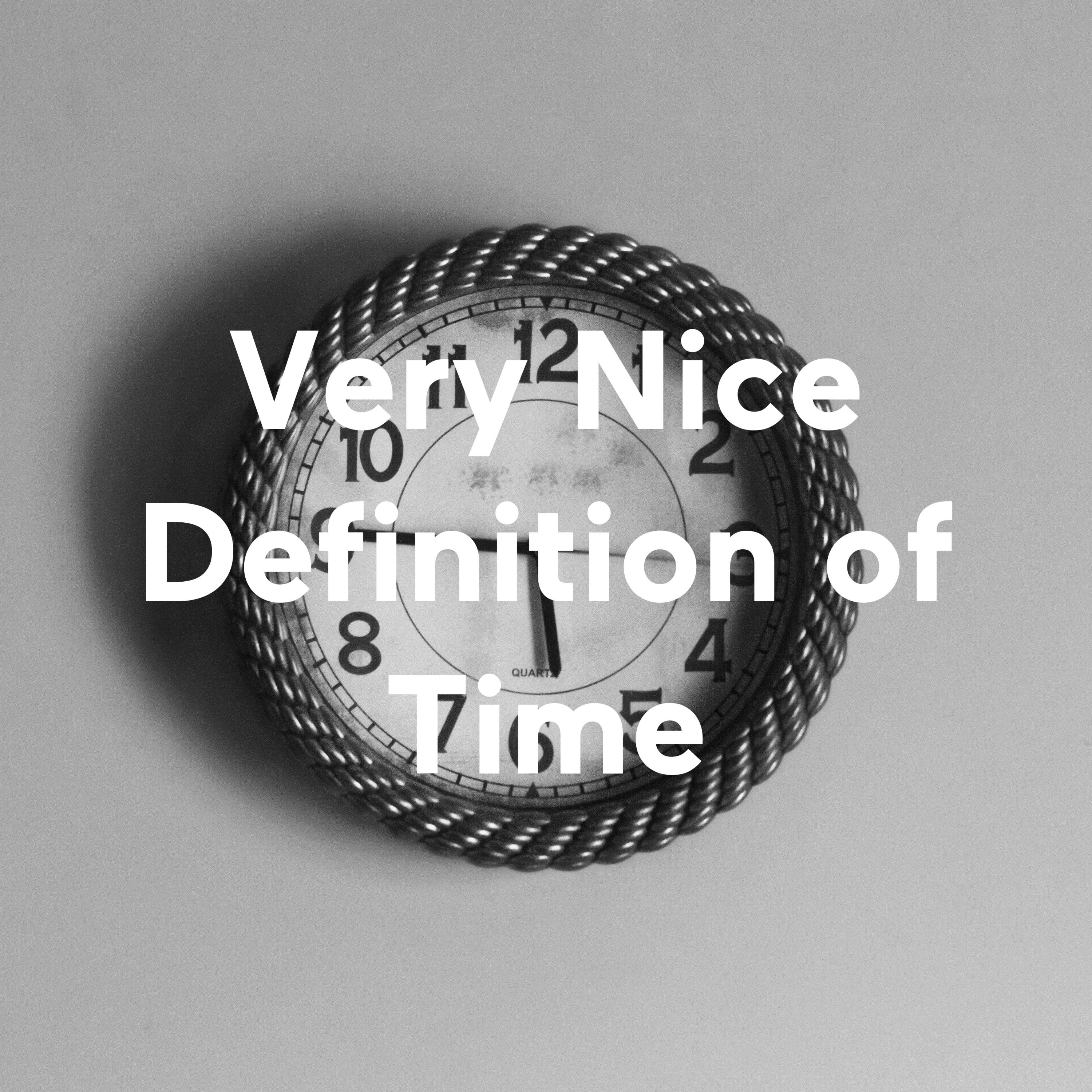 Very Nice Definition of Time