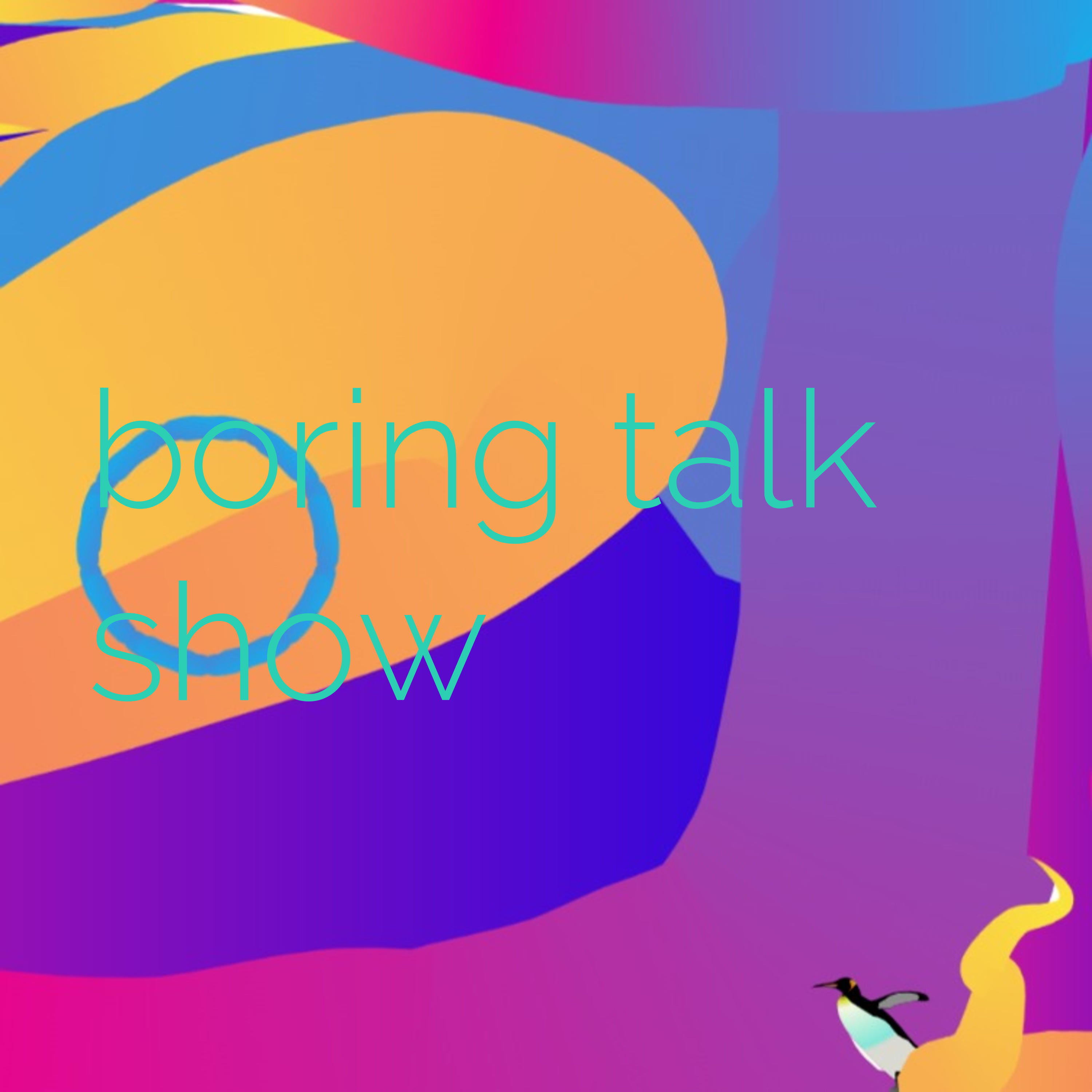 boring talk show