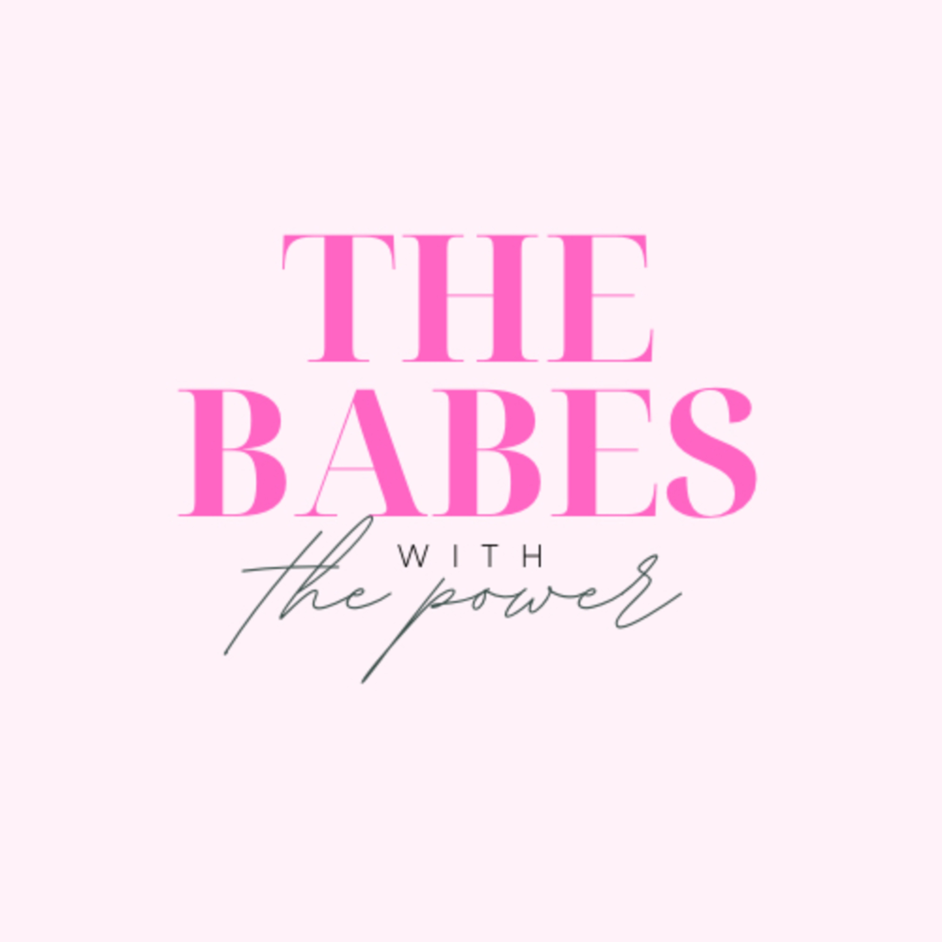 The Babes with the Power