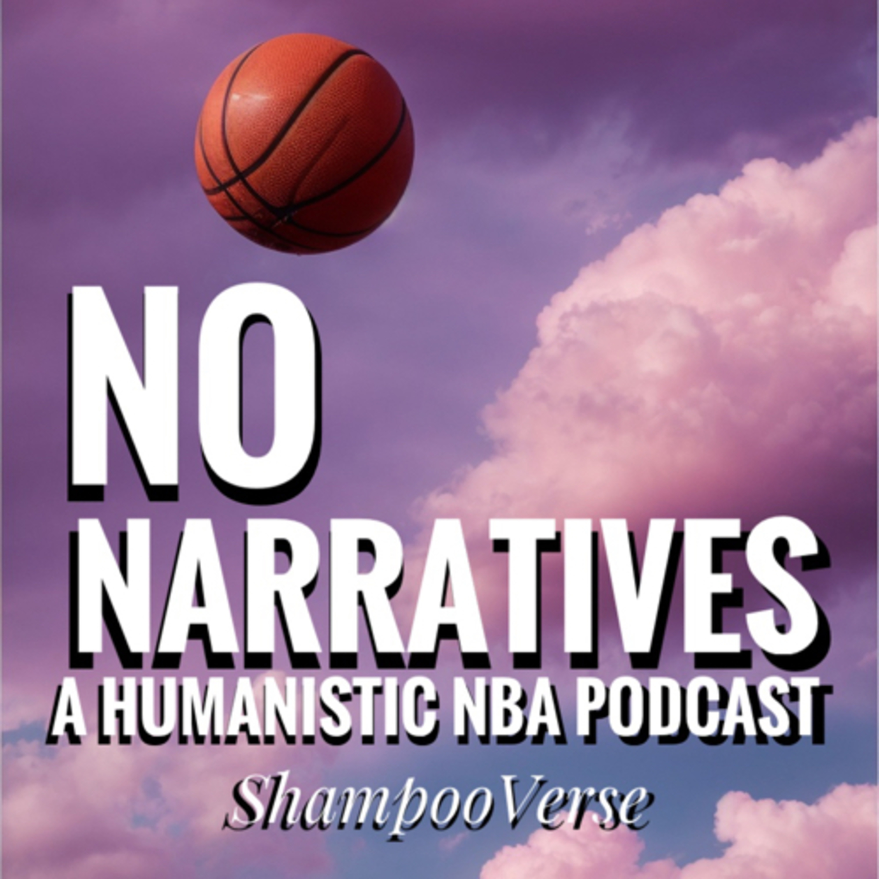 No Narratives NBA Pod (Trailer)