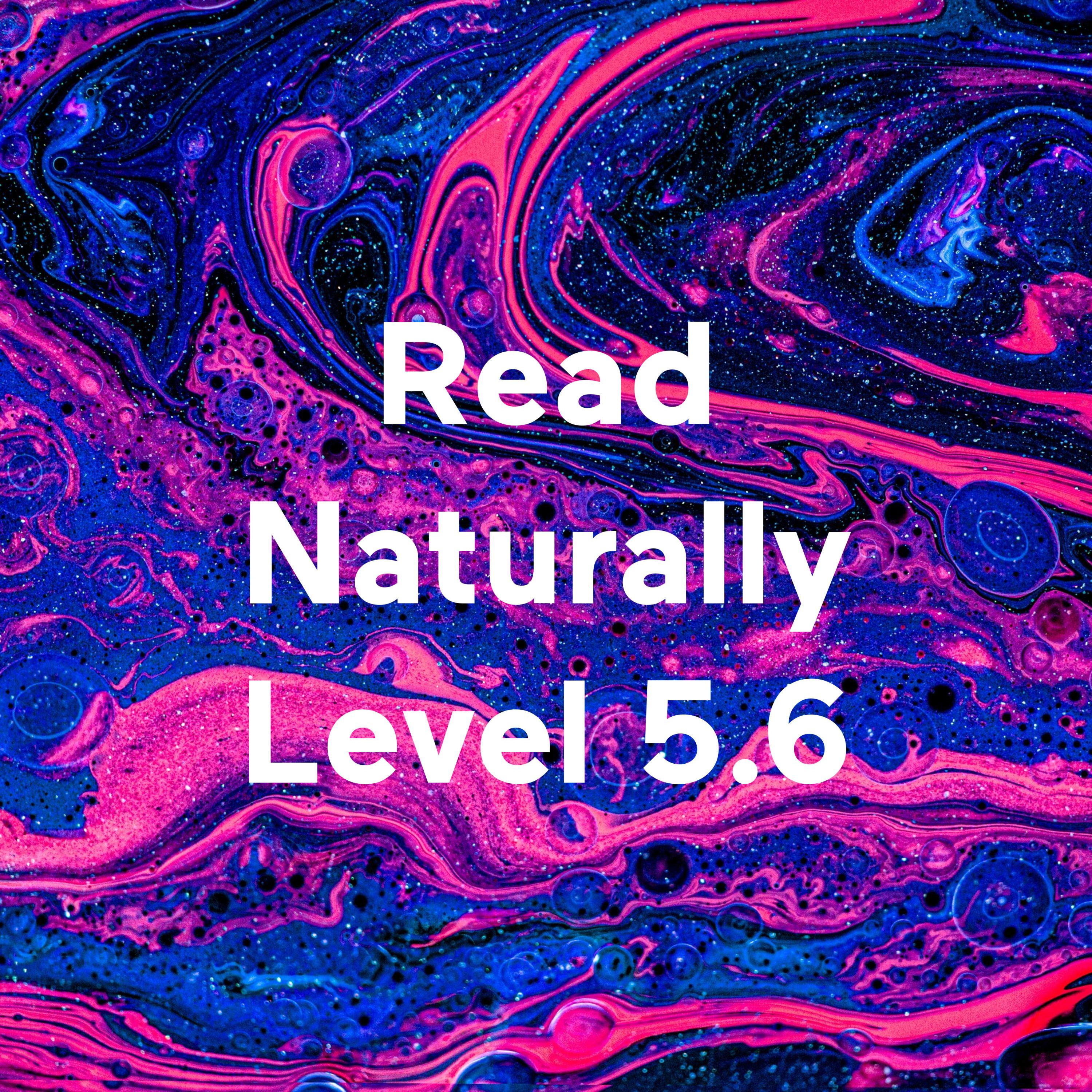 Read Naturally Level 5.6