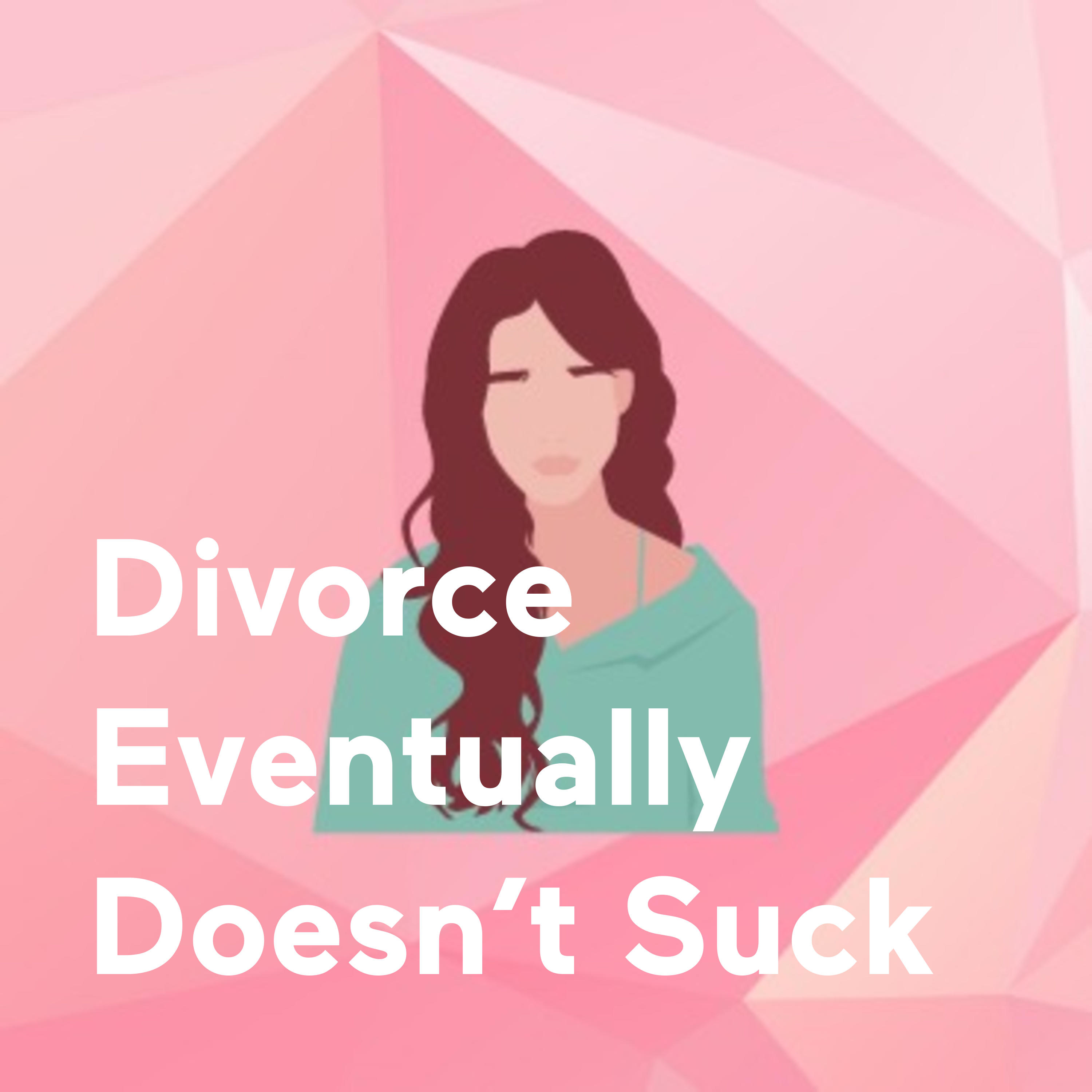 Divorce Eventually Doesn't Suck