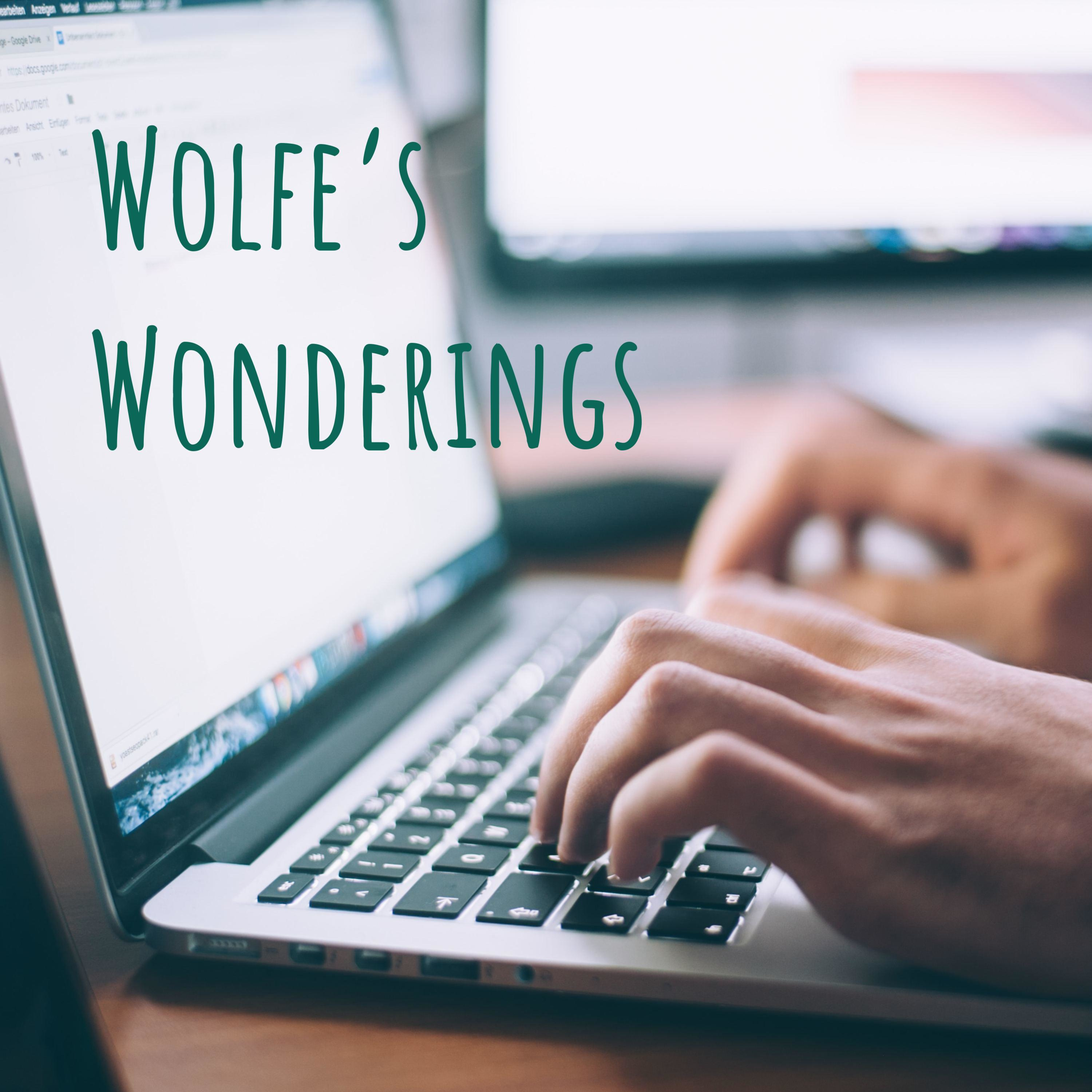 Wolfe's Wonderings