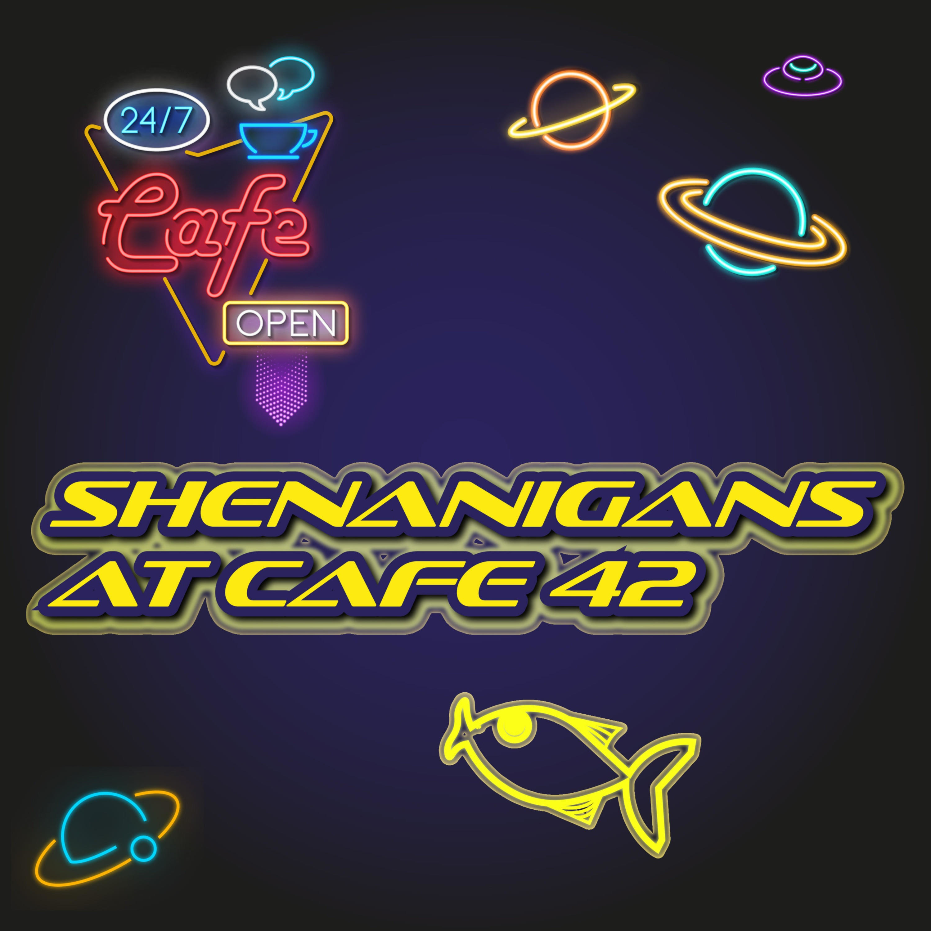 Shenanigans at Cafe 42