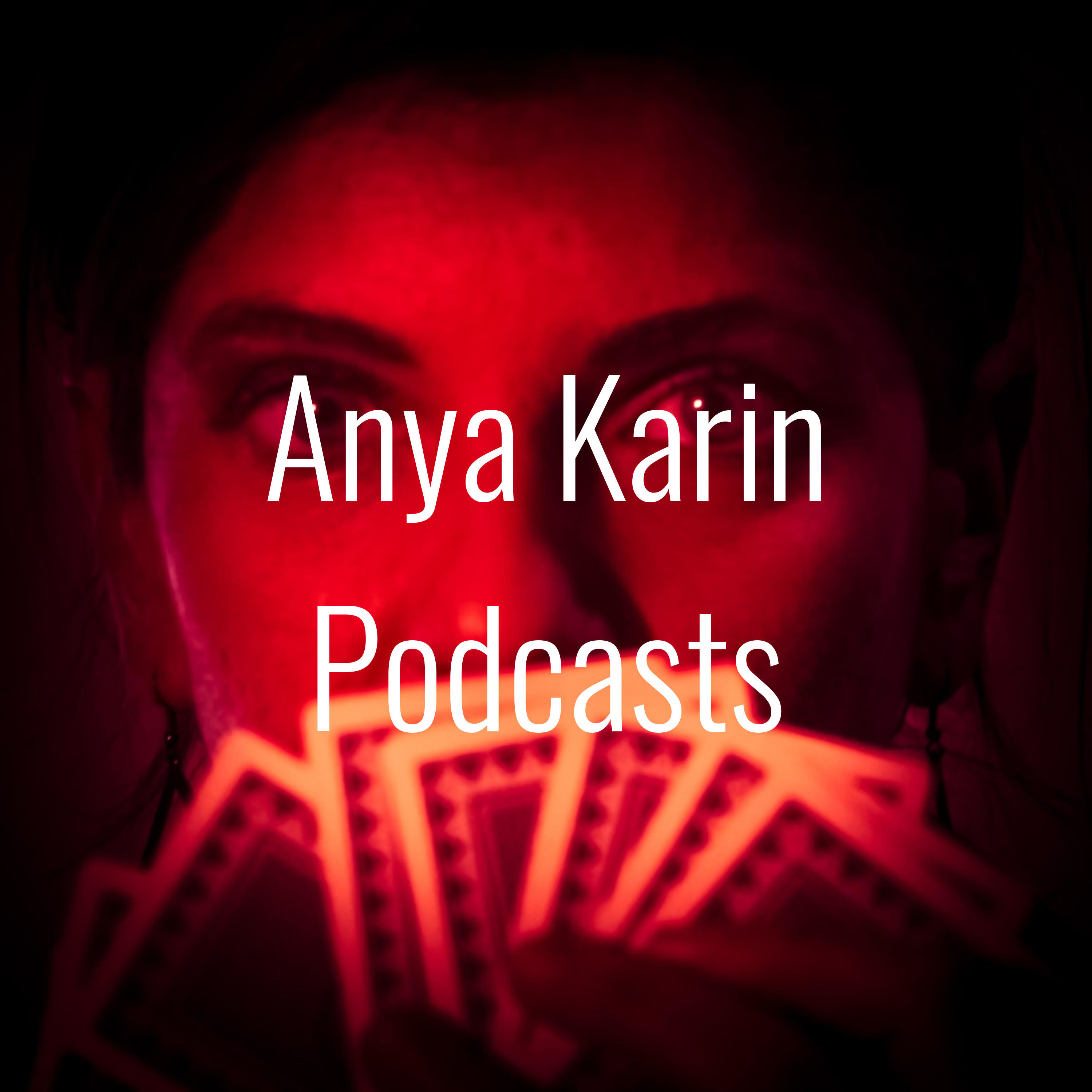 Anya Karin Podcasts