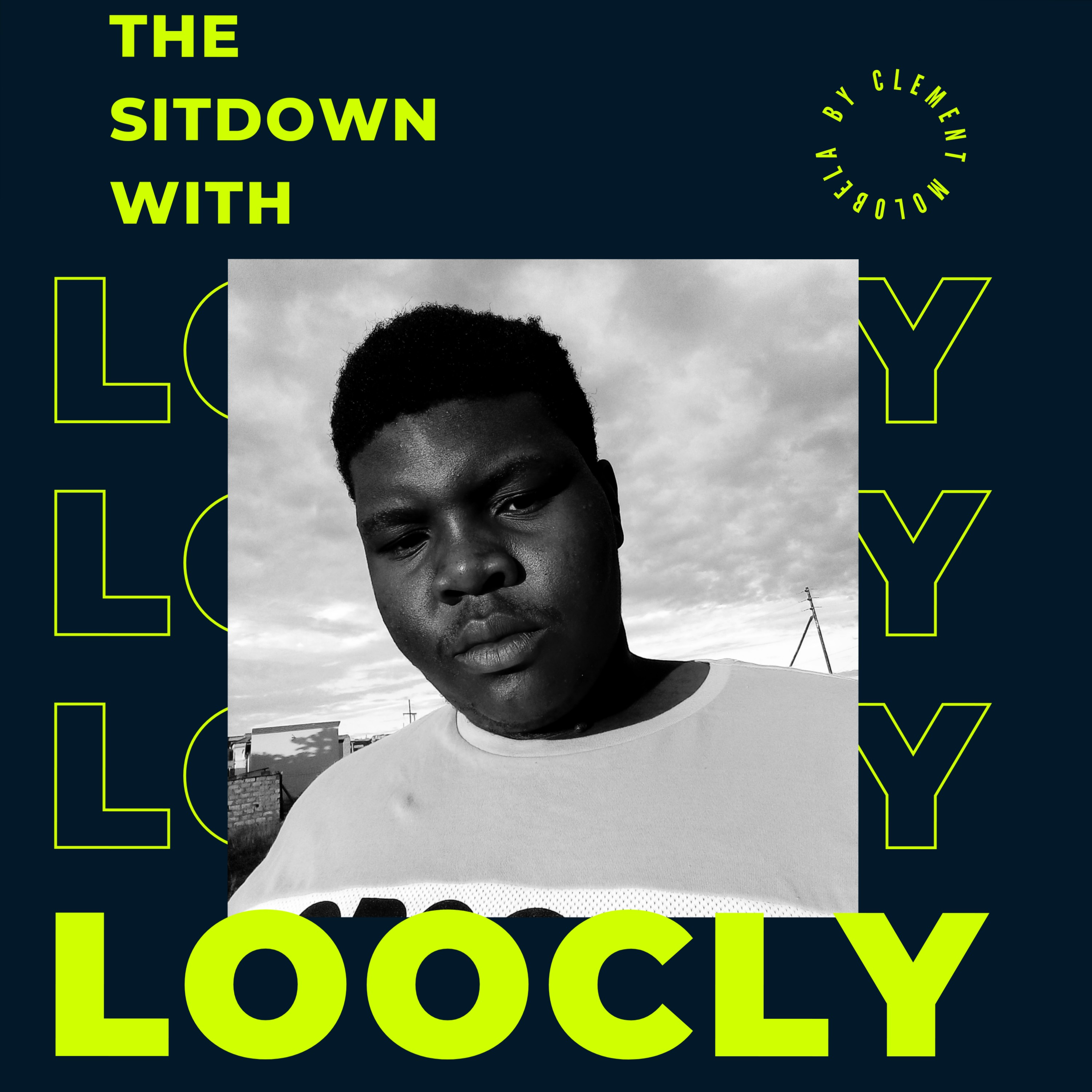 The Sitdown With Loocly The Sitdown With Loocly podcast