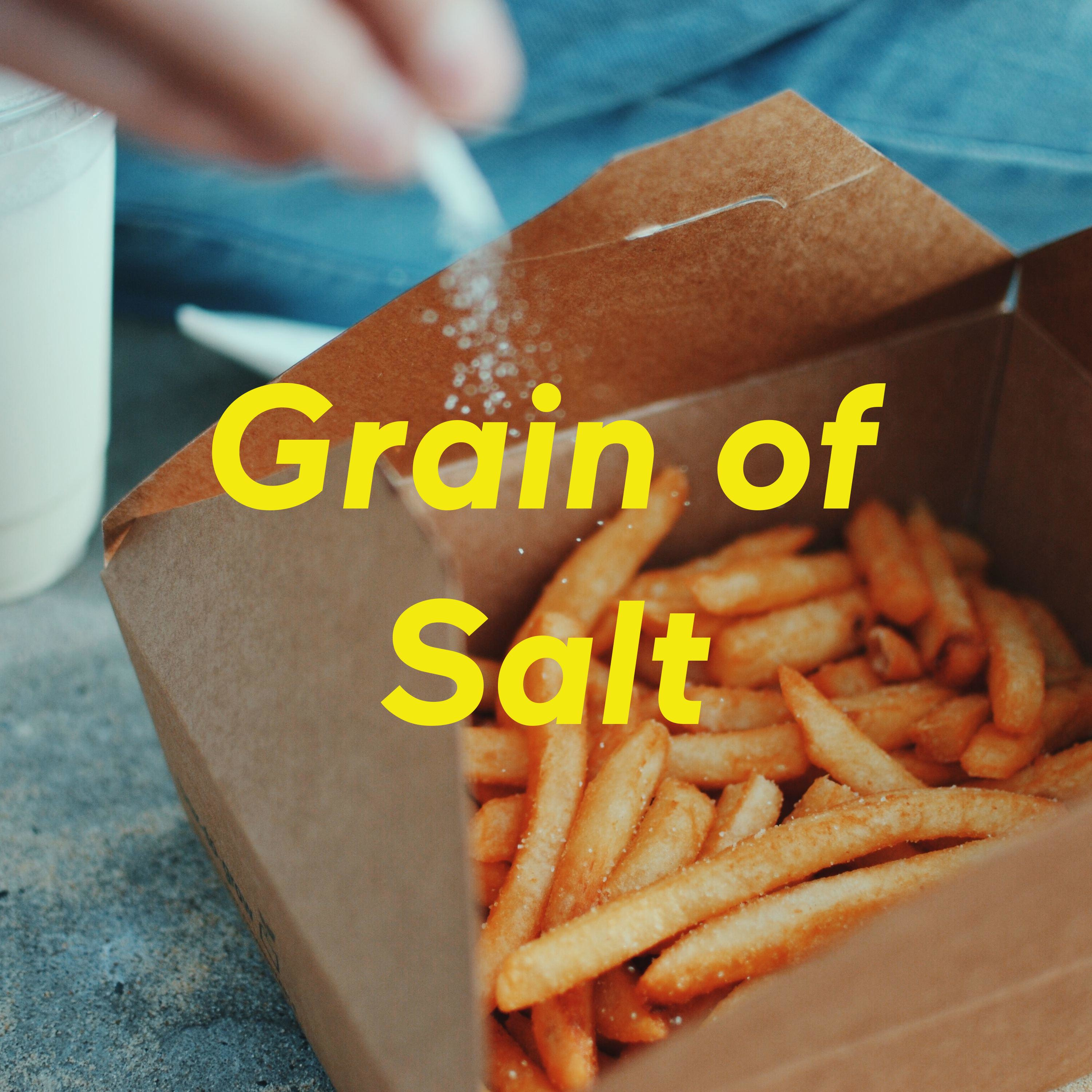 Grain of Salt