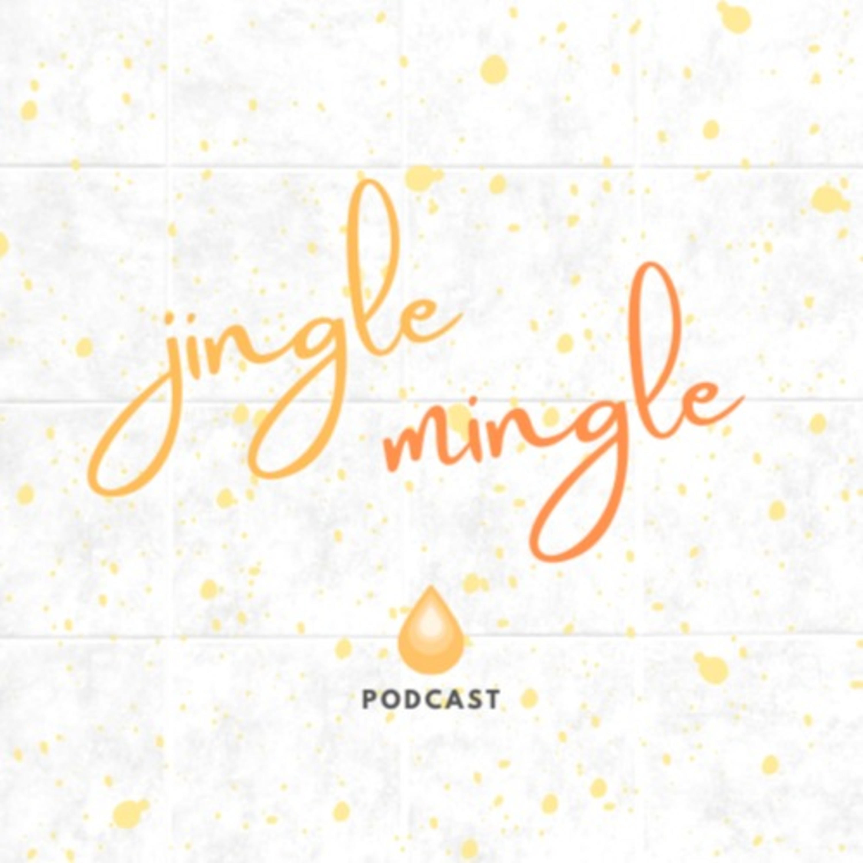 The Jingle Mingle Podcast