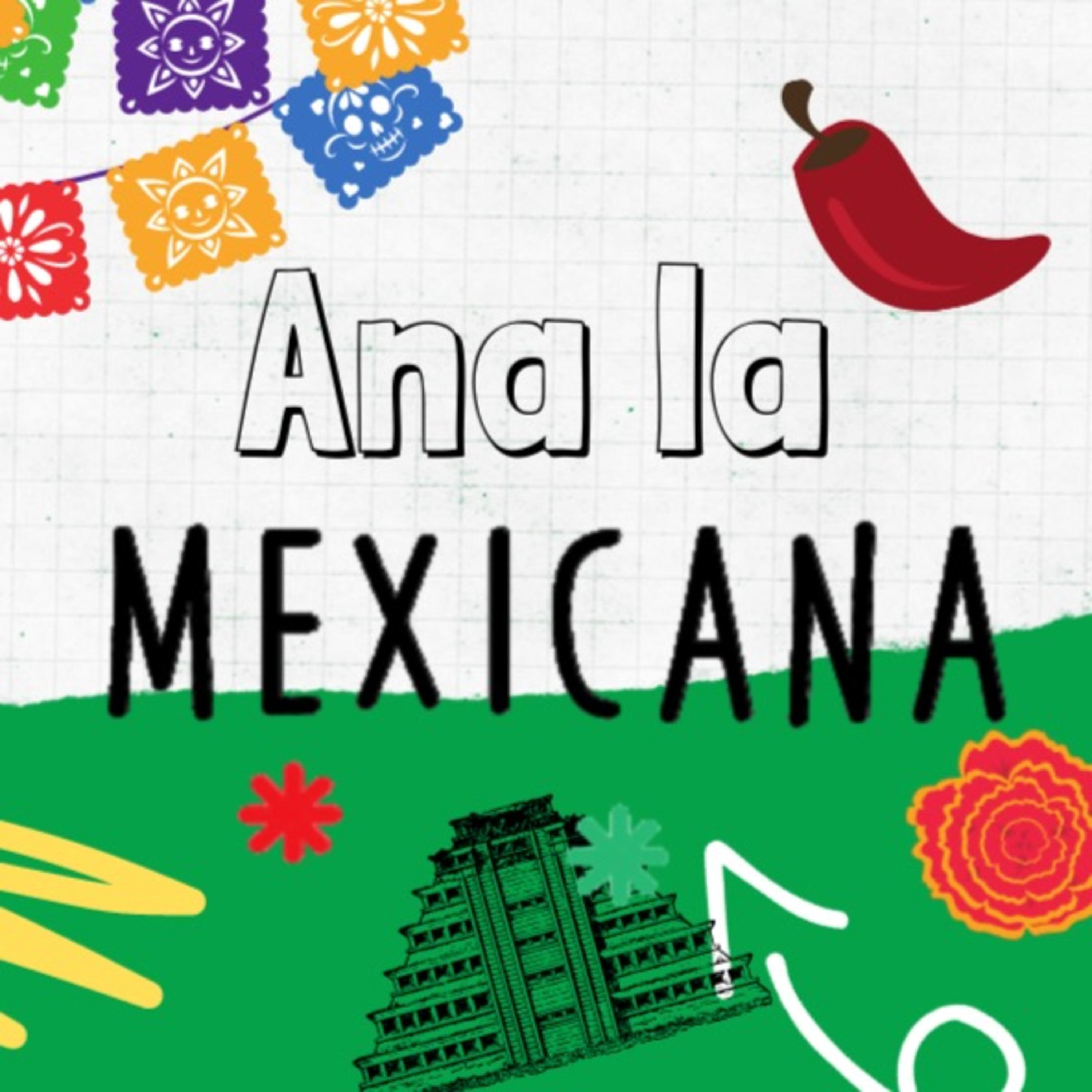 Ana la Mexicana