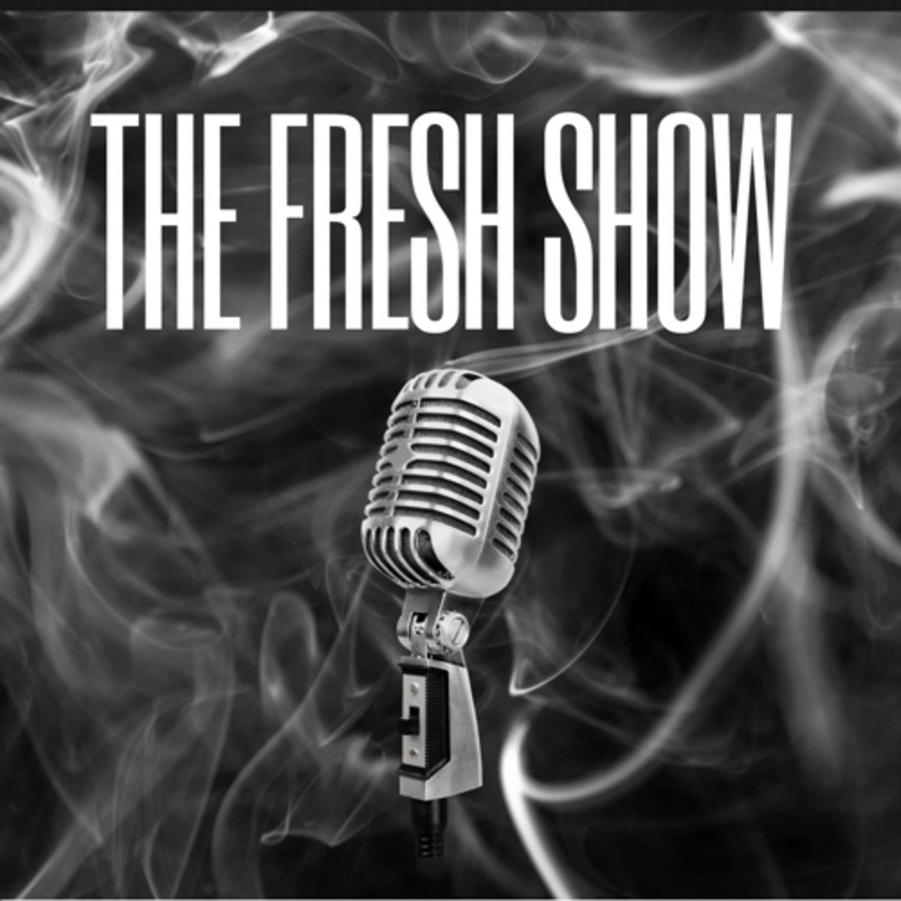 The Fresh Show 🤴🏾🎤