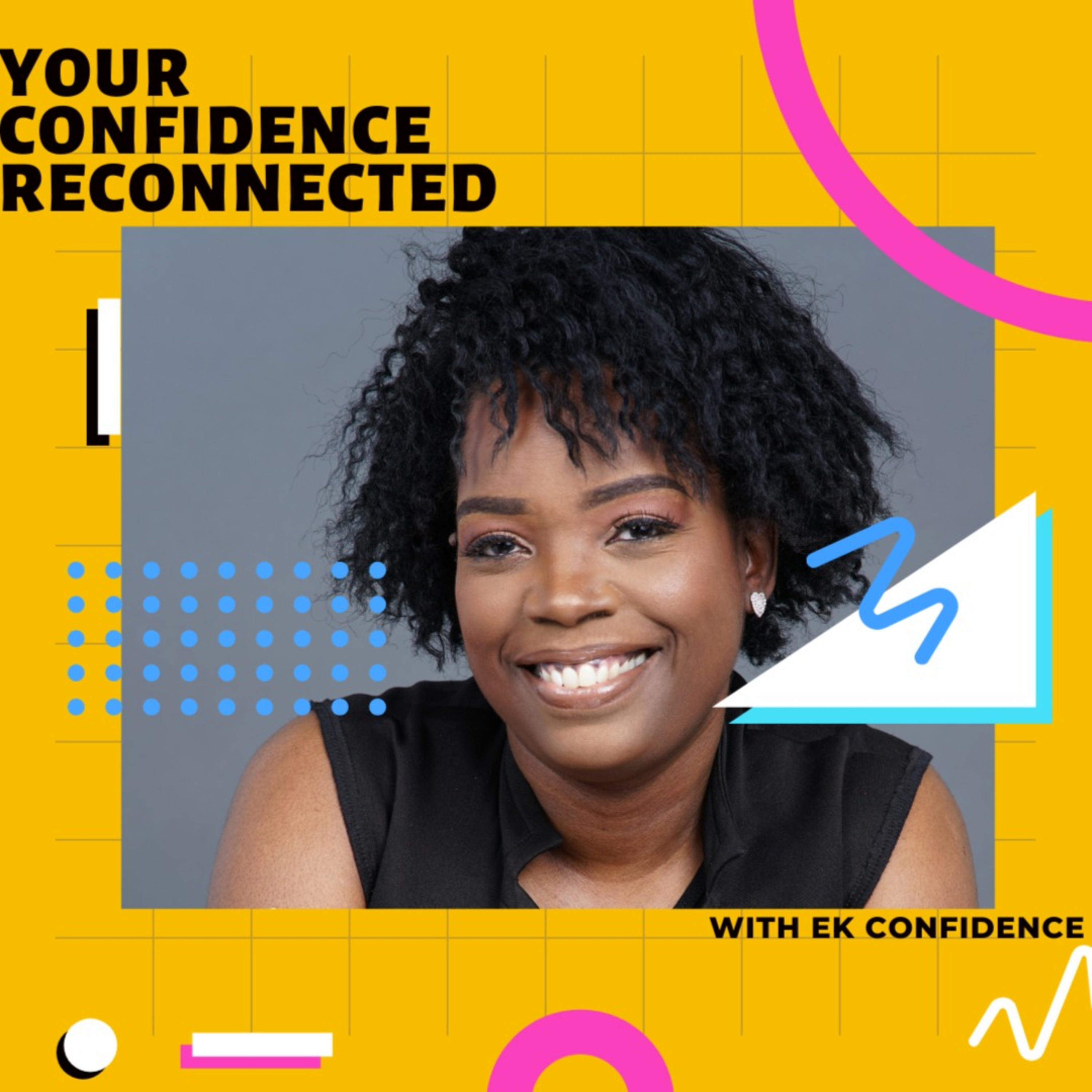 Your Confidence Reconnected 
