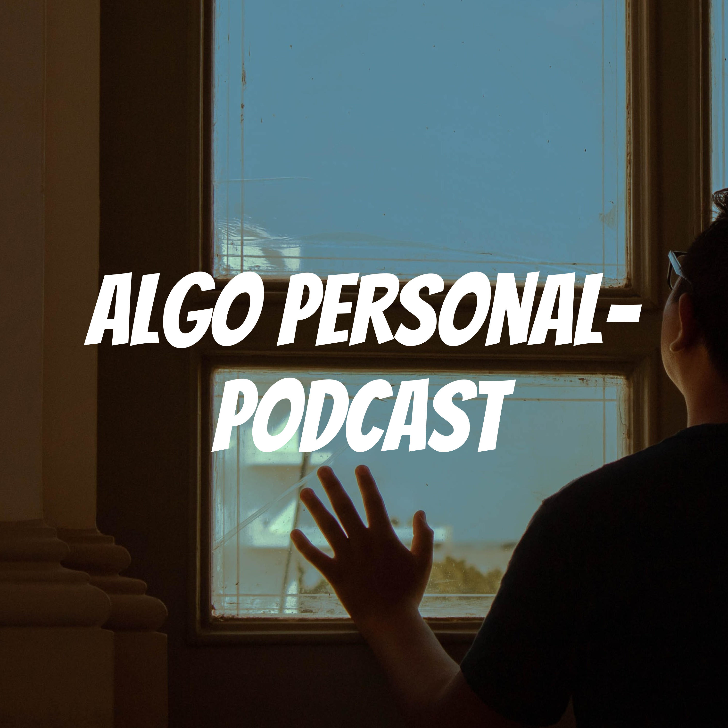 Algo personal- Podcast