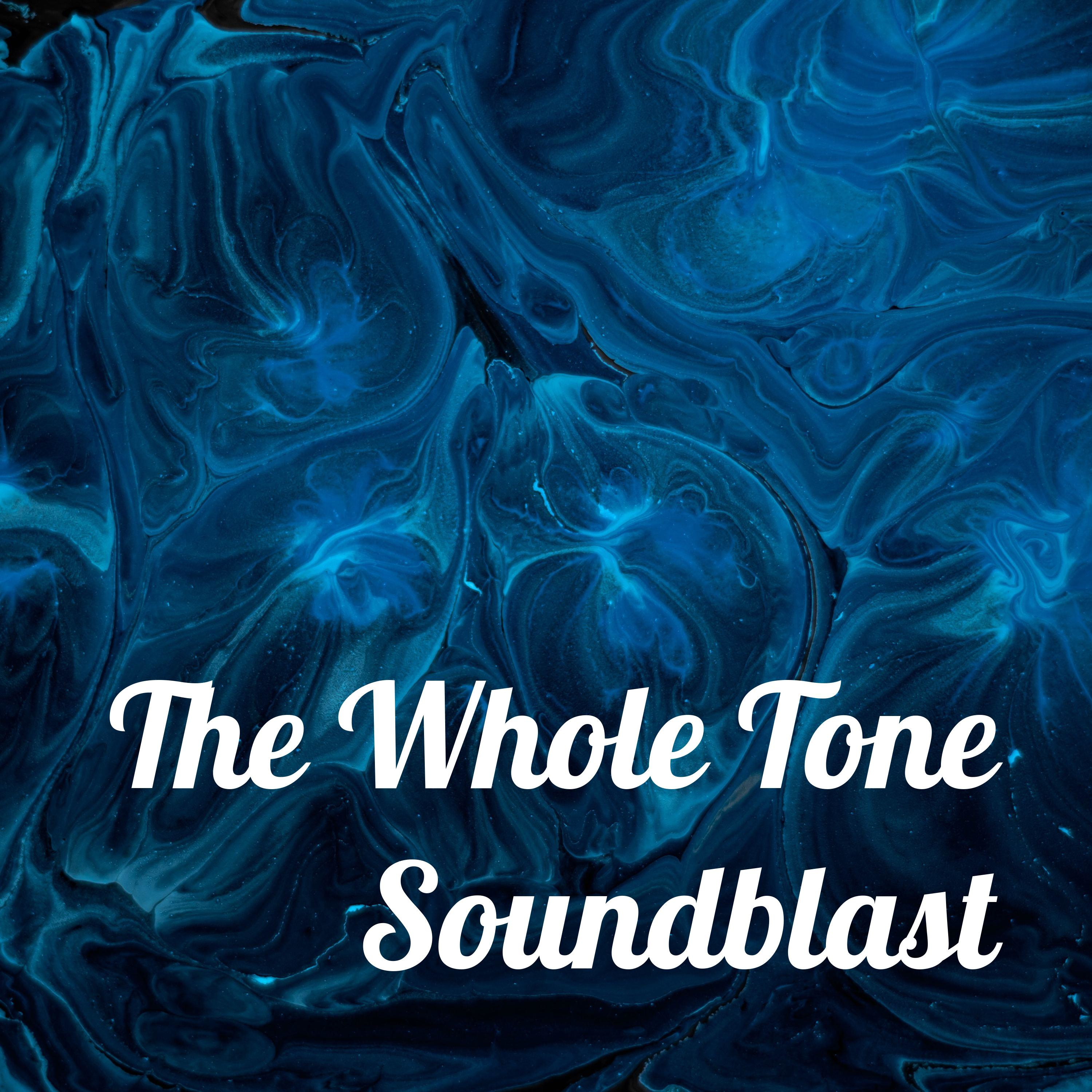 The Whole Tone Soundblast