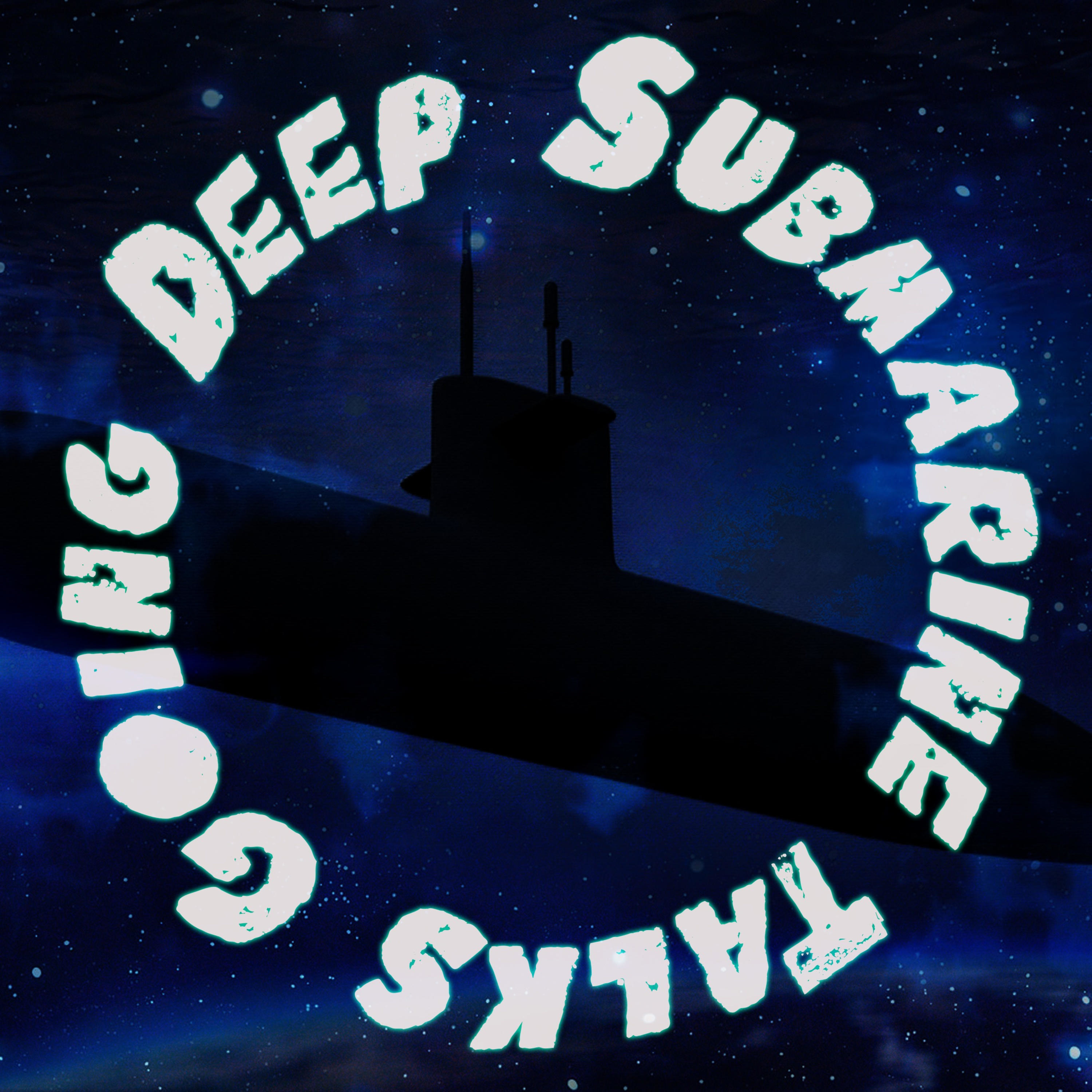 Submarine Talks Going Deep