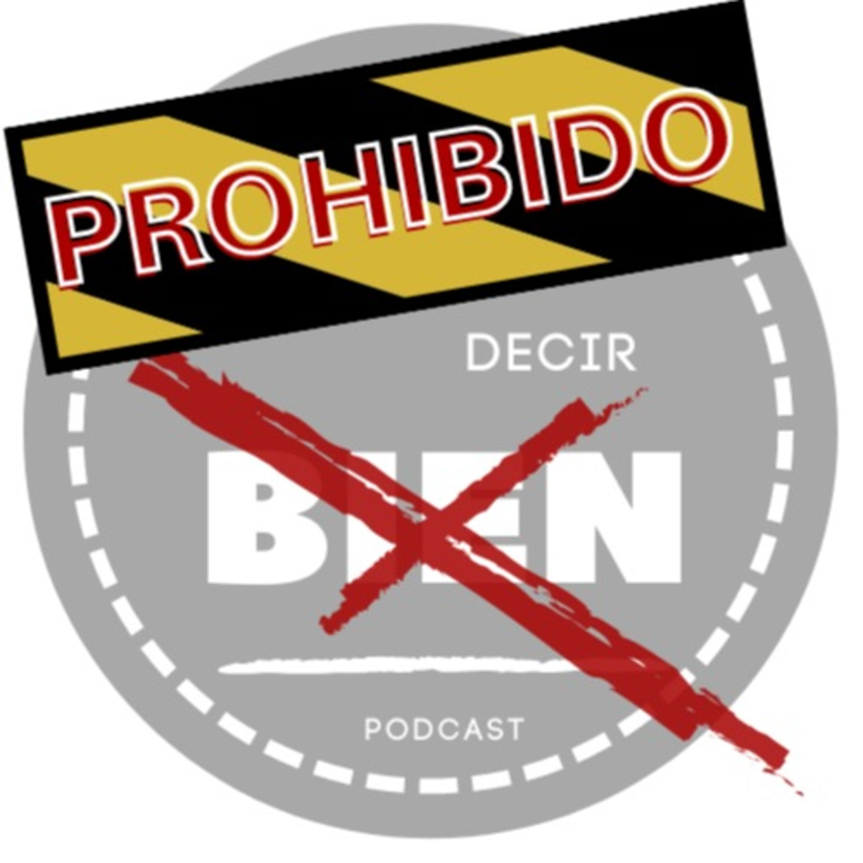 Prohibido Decir Bien