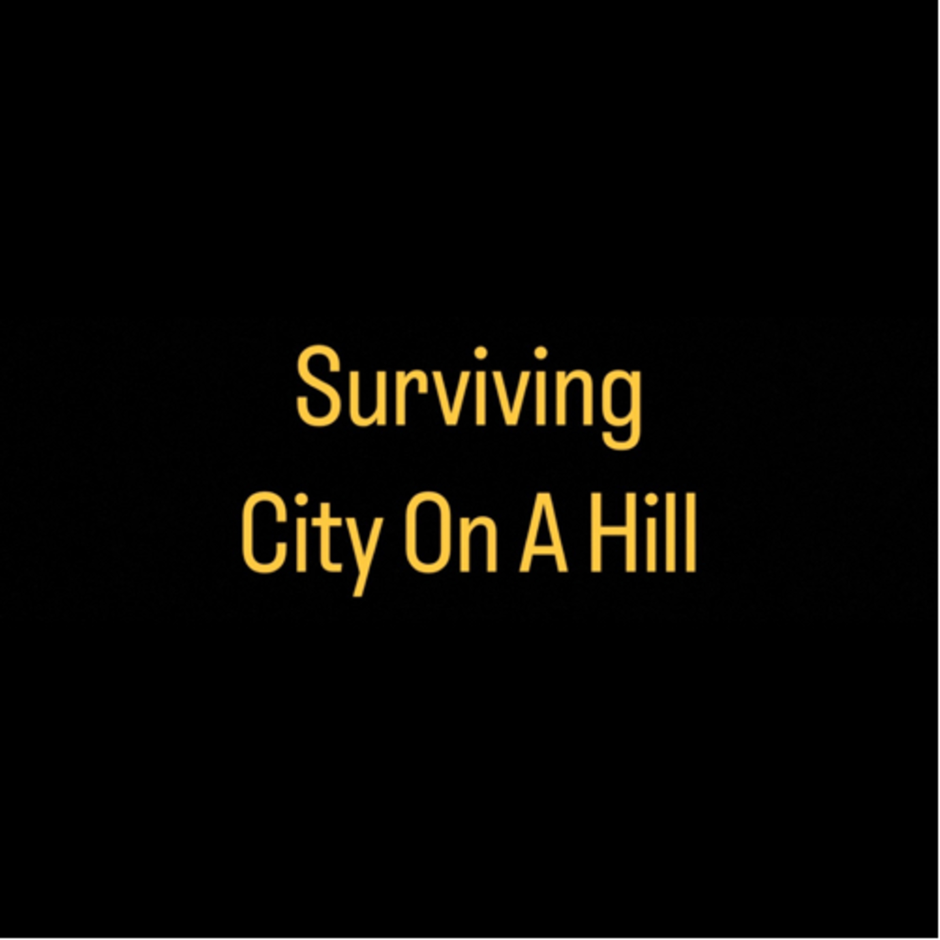 Surviving City On A Hill