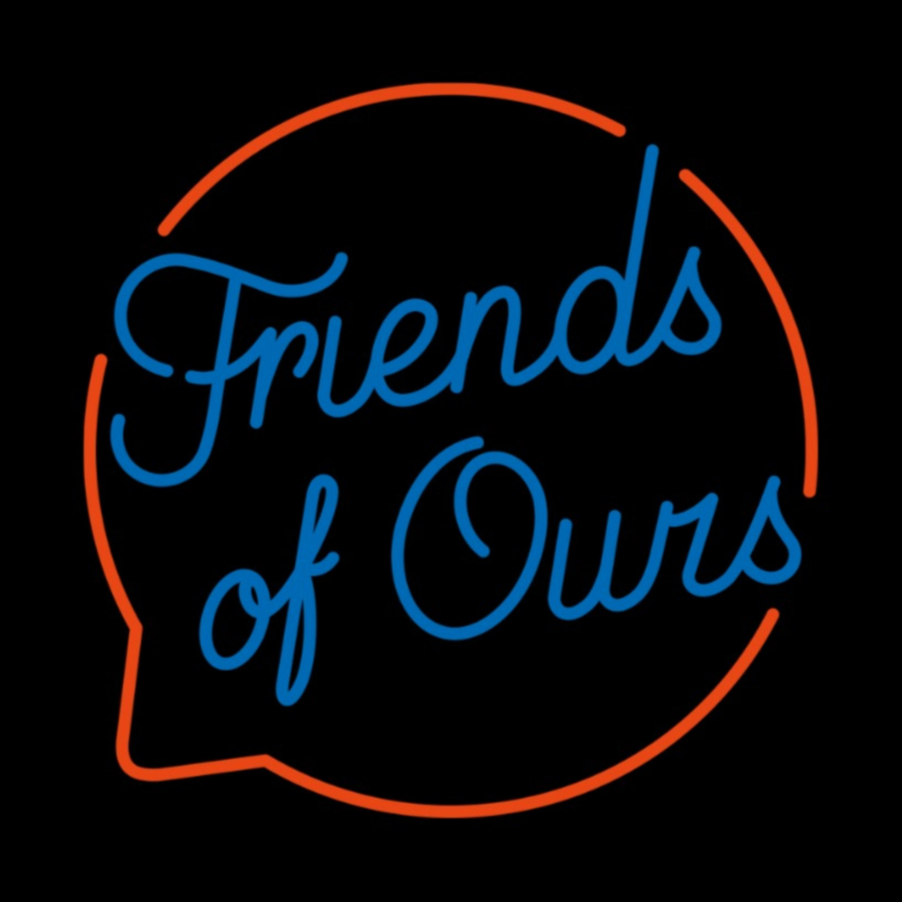 Friends of Ours cover art